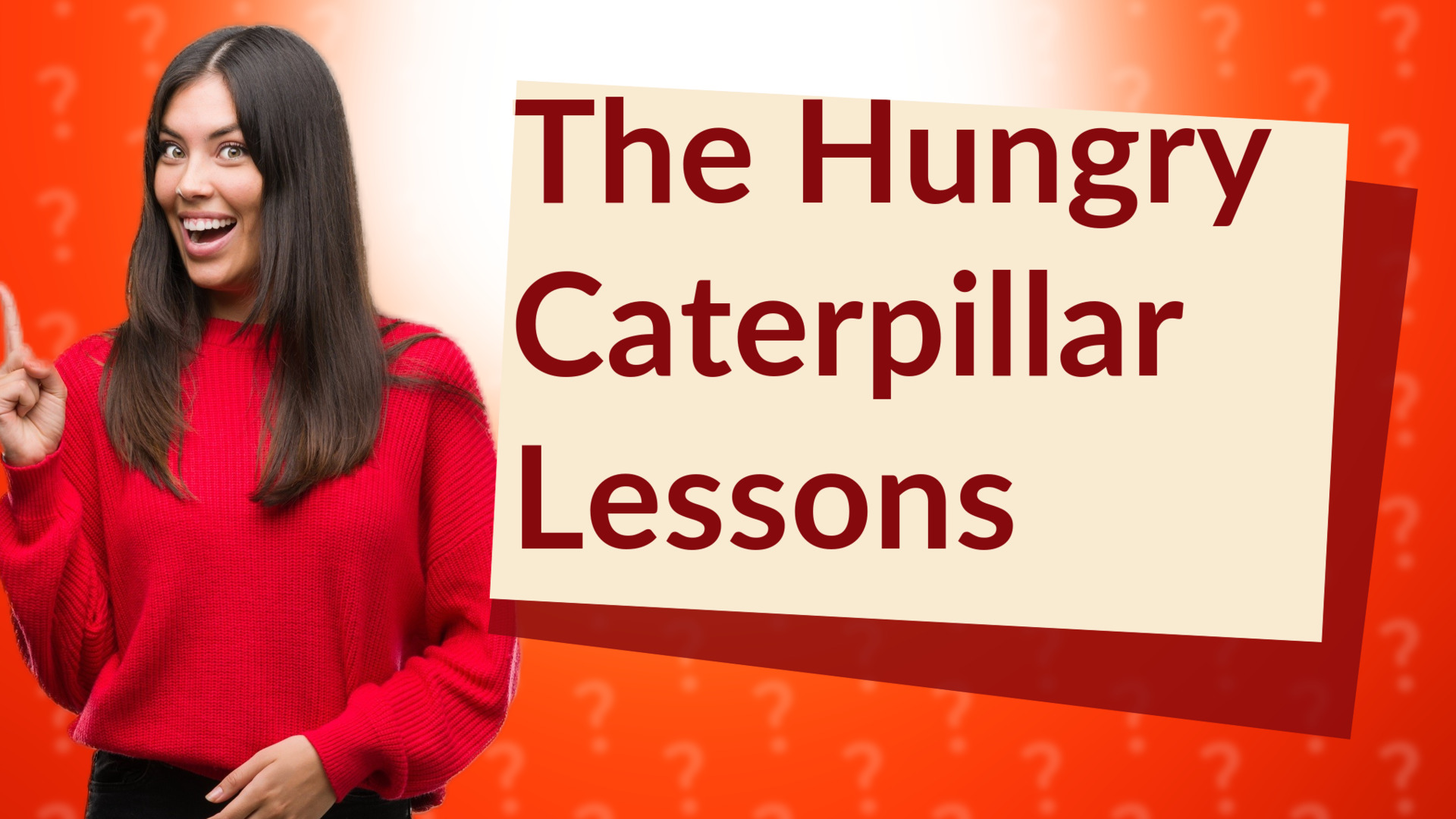 The Hungry Caterpillar Lessons