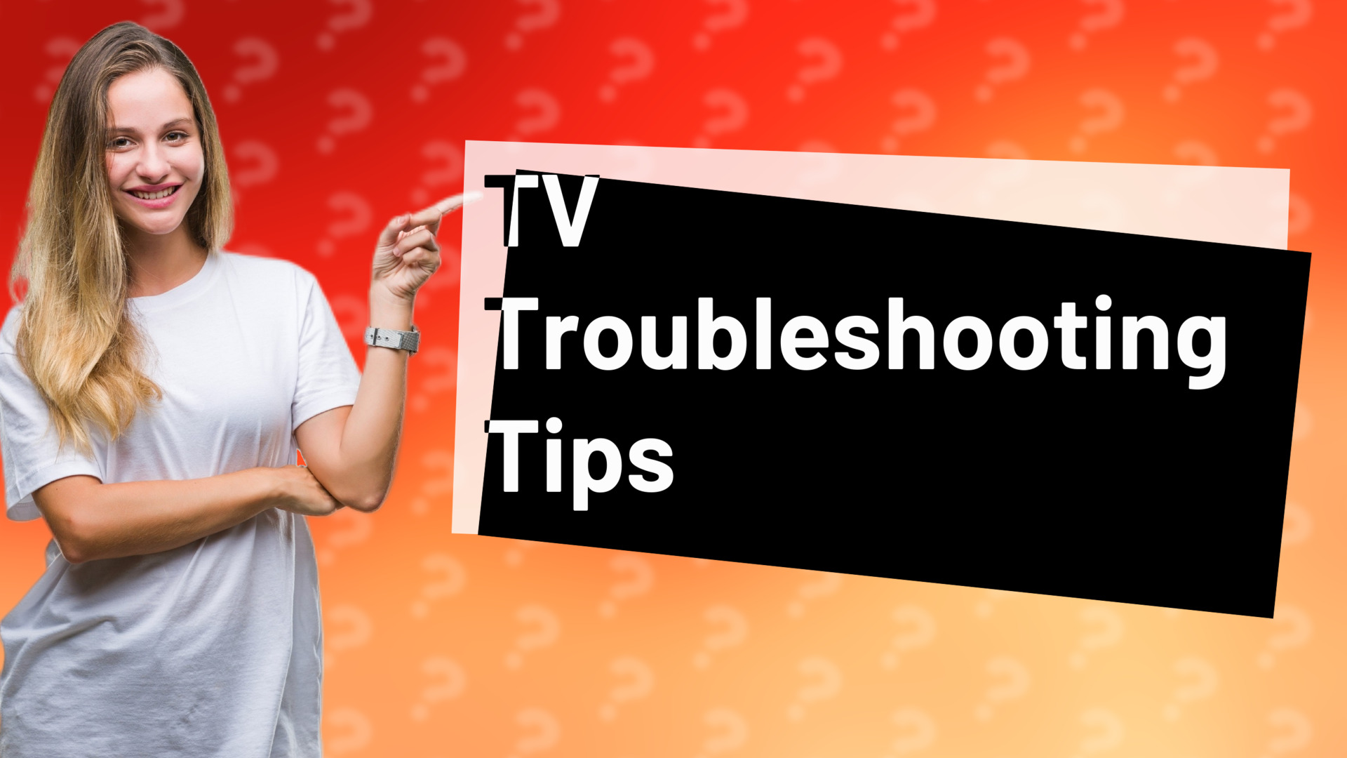TV Troubleshooting Tips