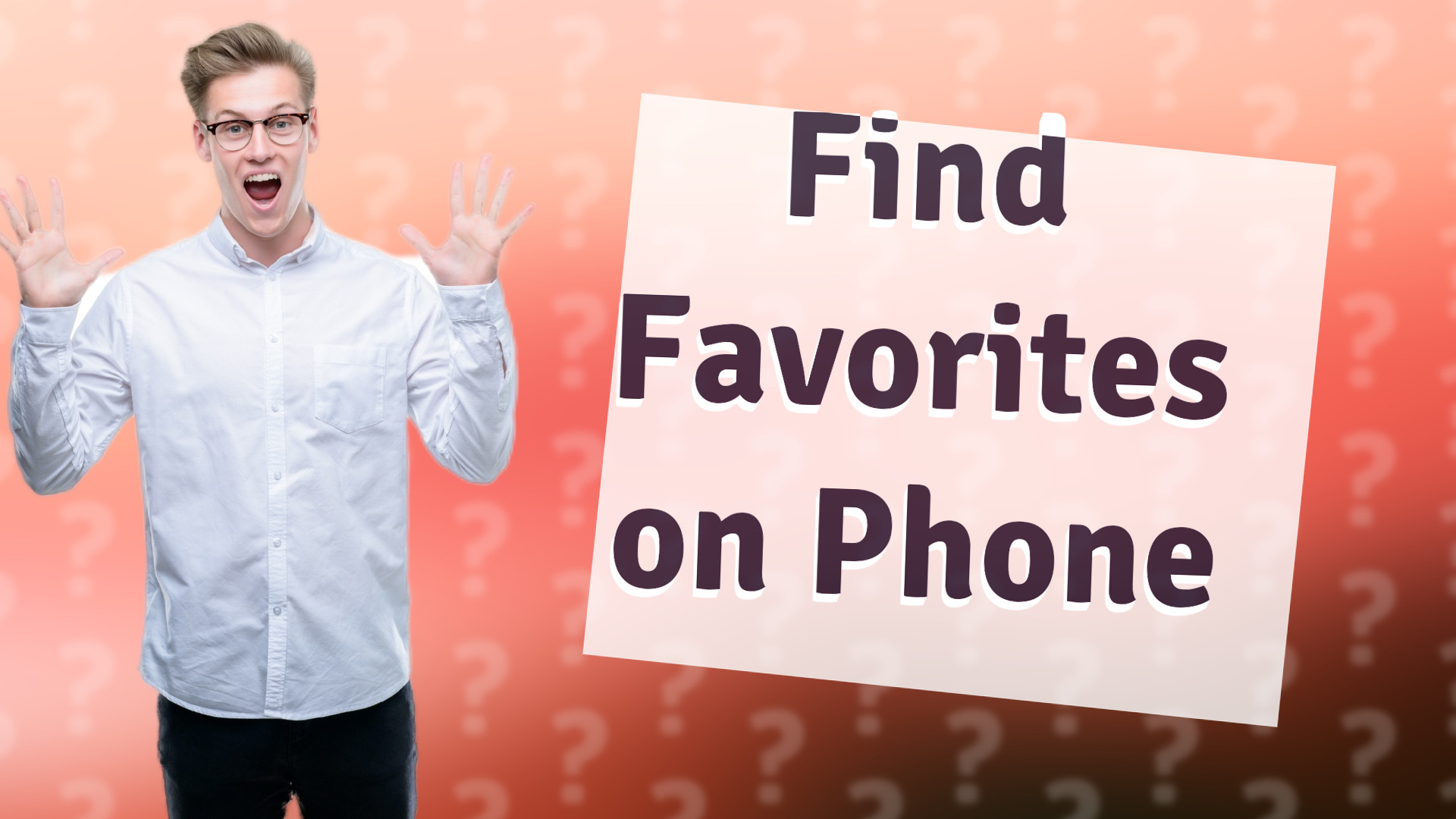Find Favorites on Phone