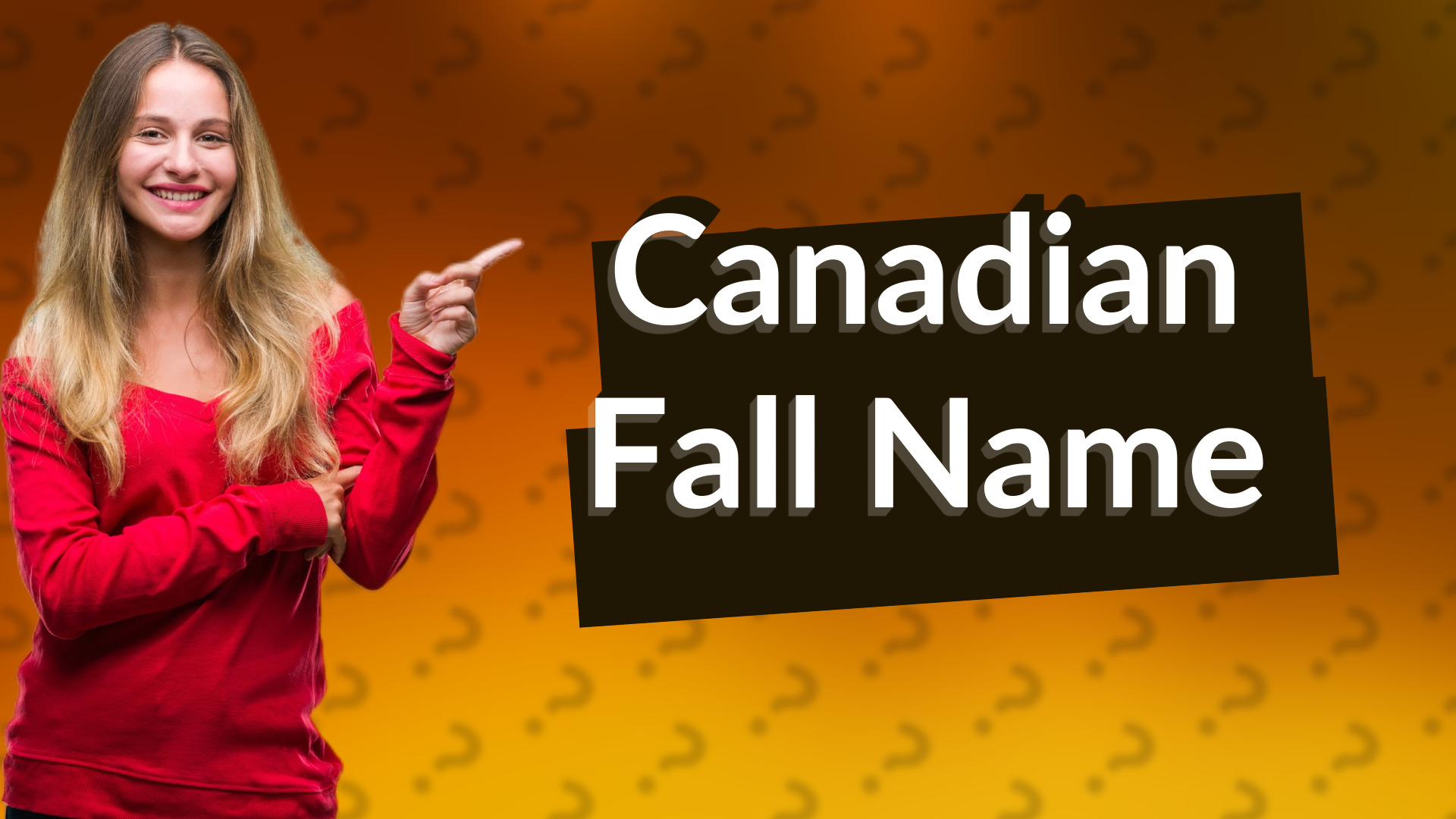 Canadian Fall Name