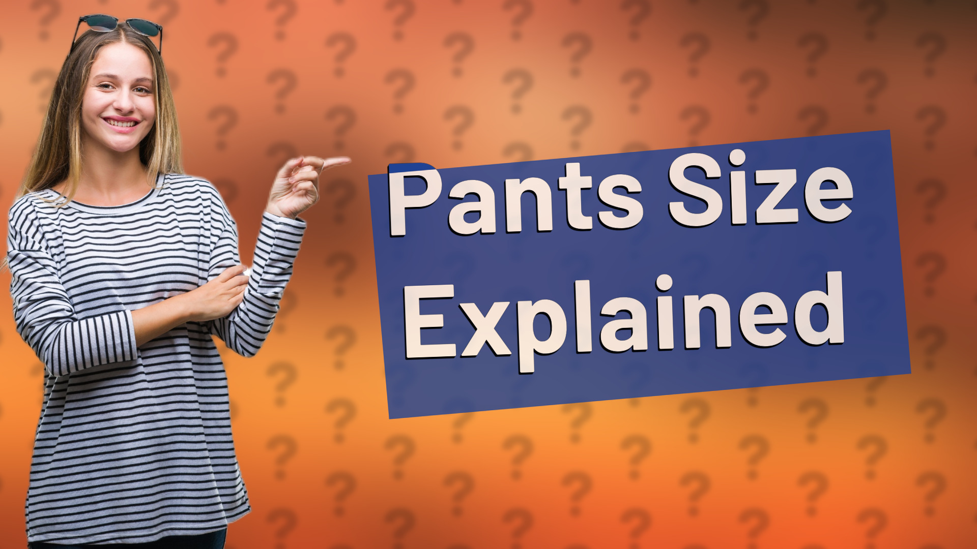 Pants Size Explained