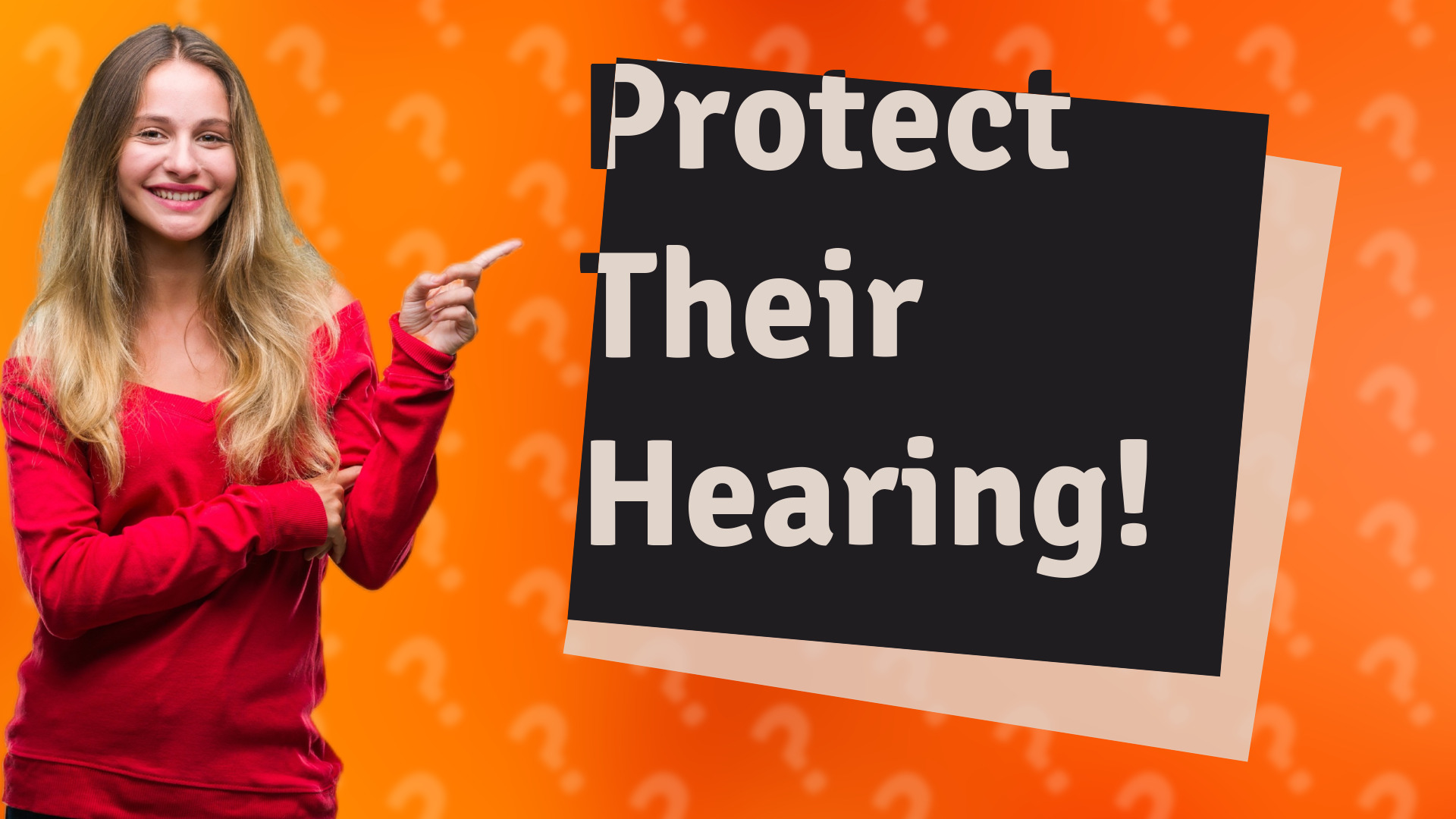Protect Their Hearing!