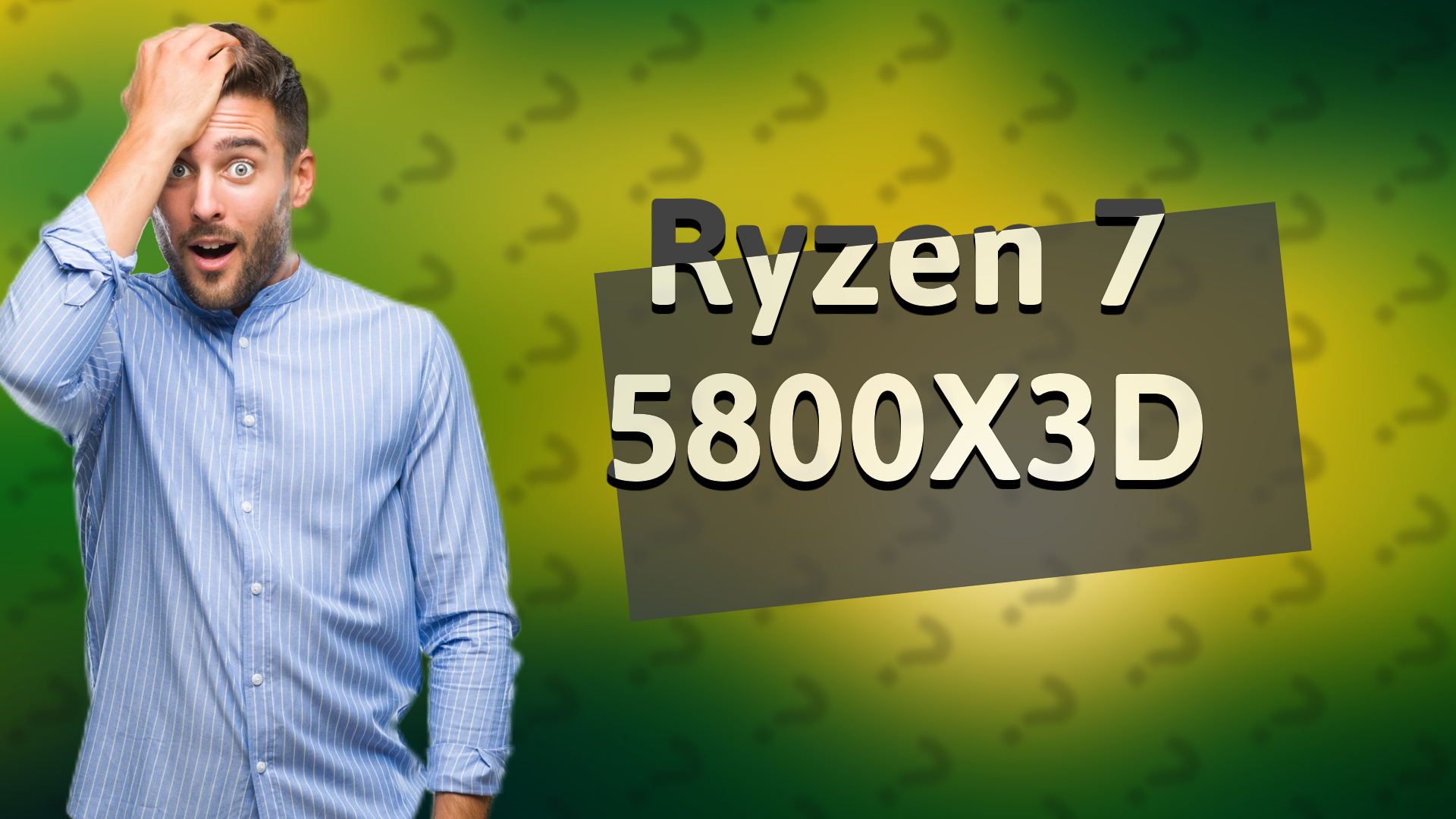 Ryzen 7 5800X3D