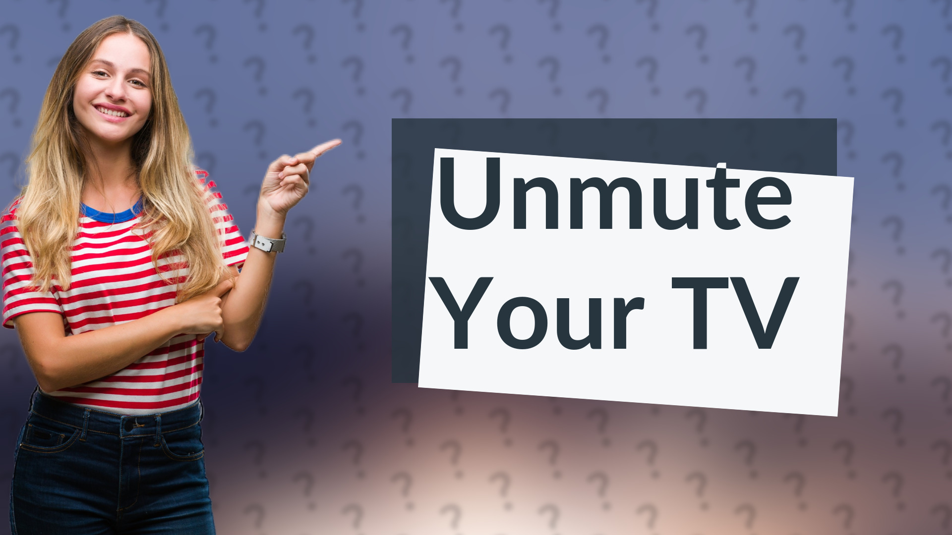 Unmute Your TV