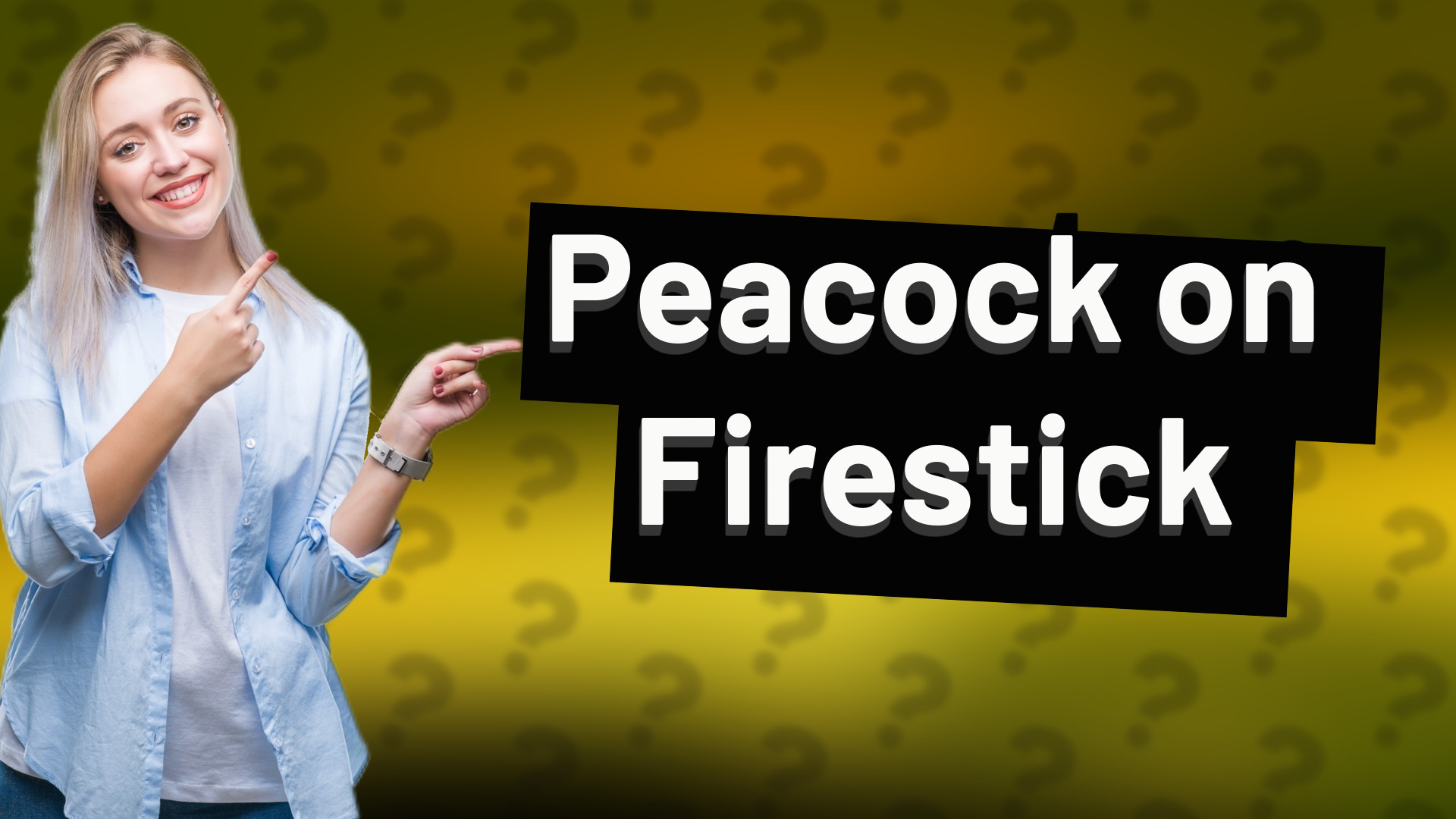 Peacock on Firestick