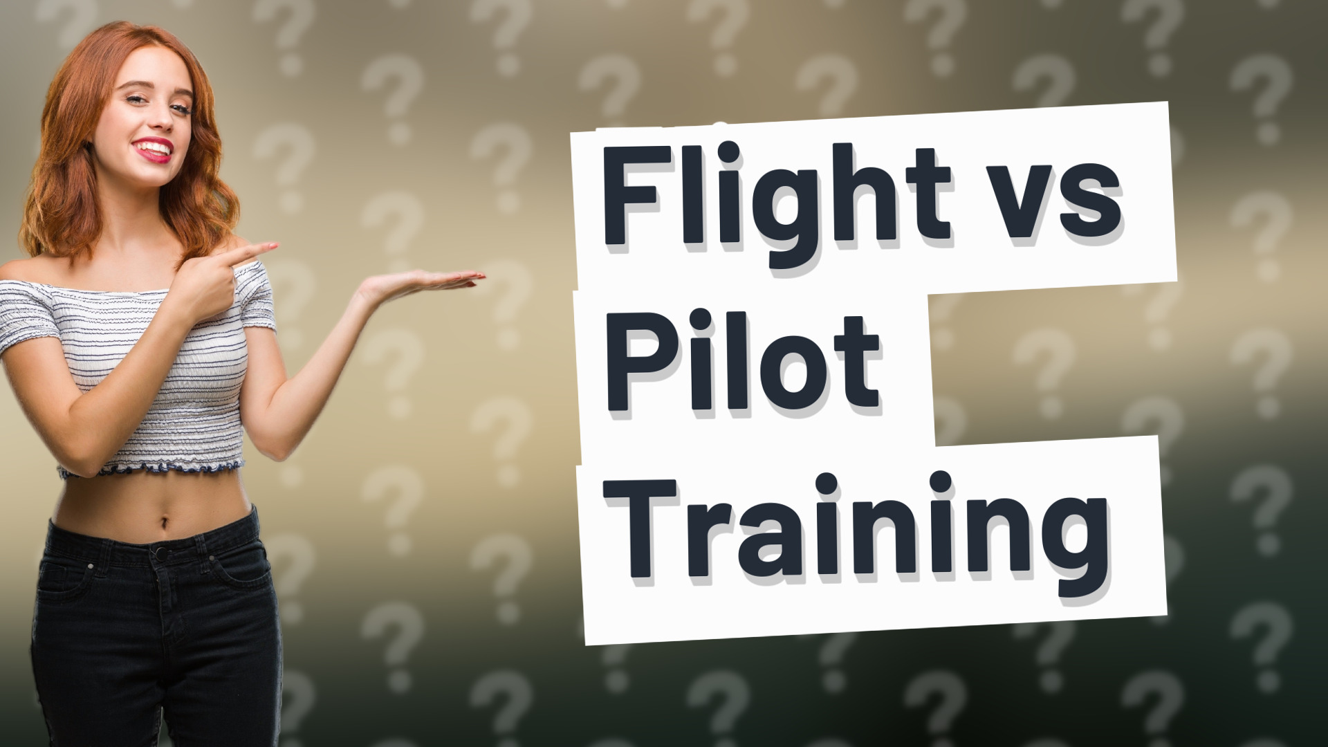 Flight vs Pilot Training