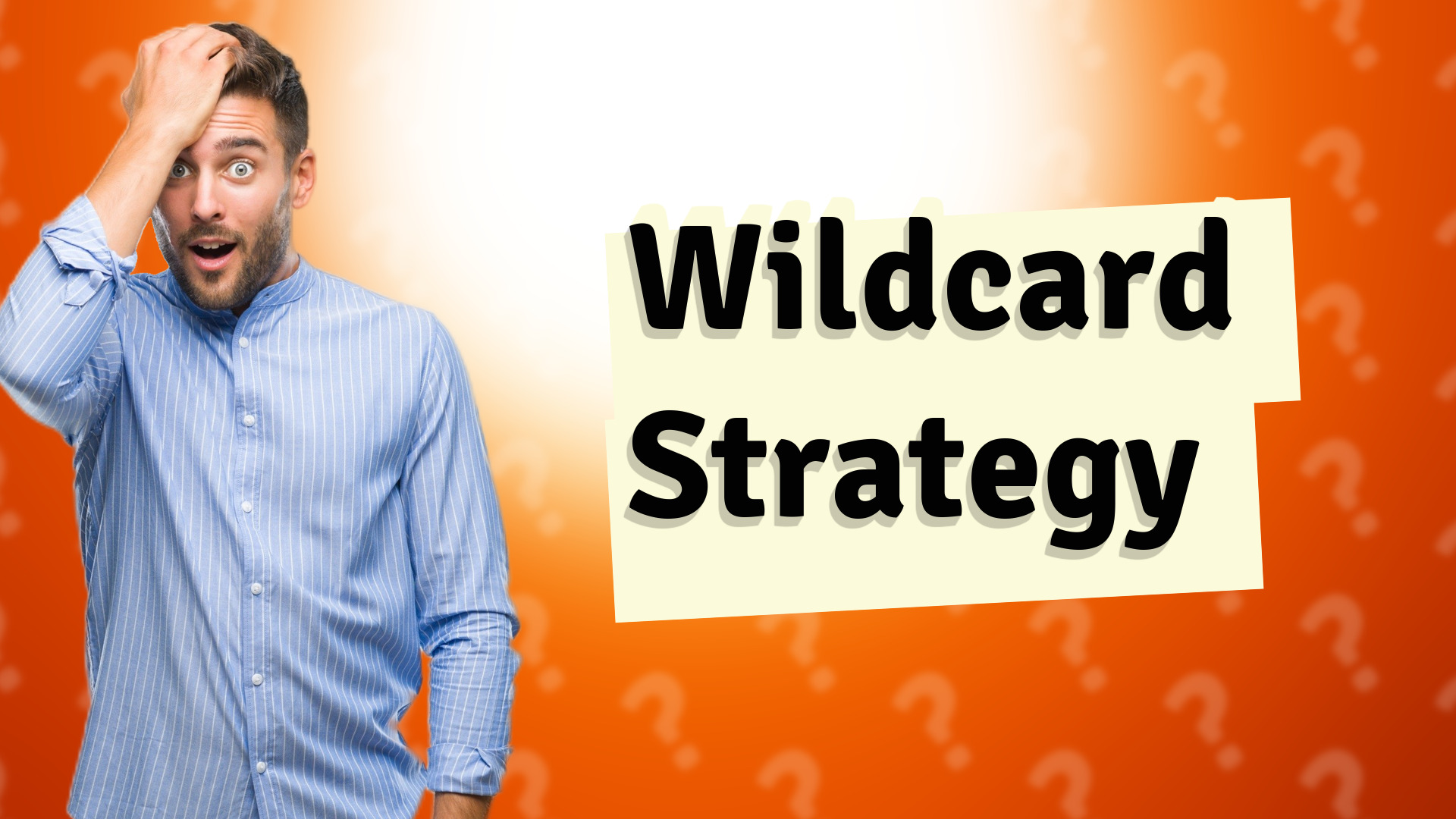 Wildcard Strategy