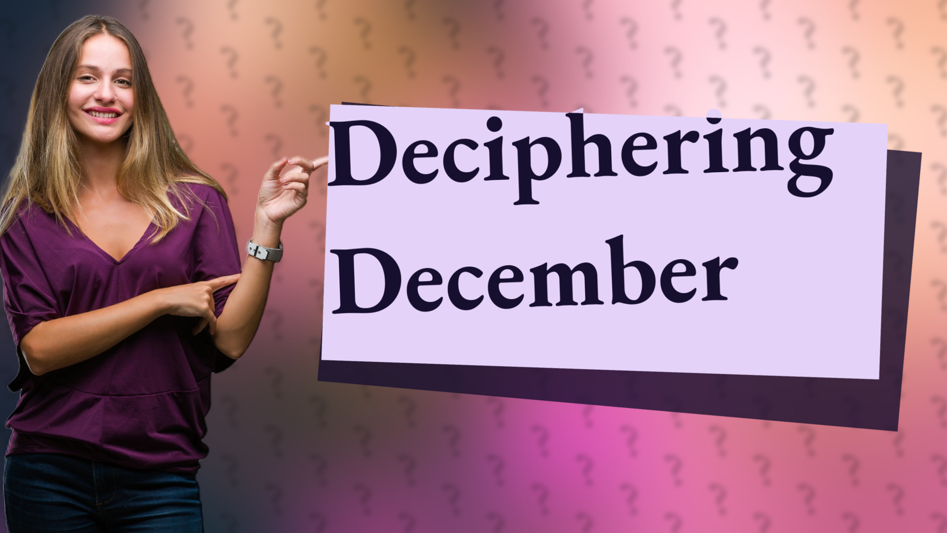 Deciphering December