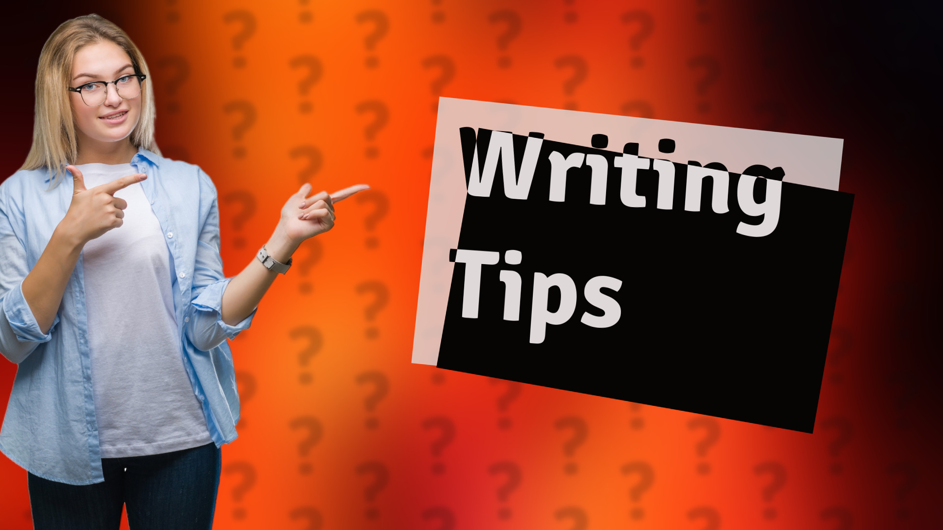 Writing Tips