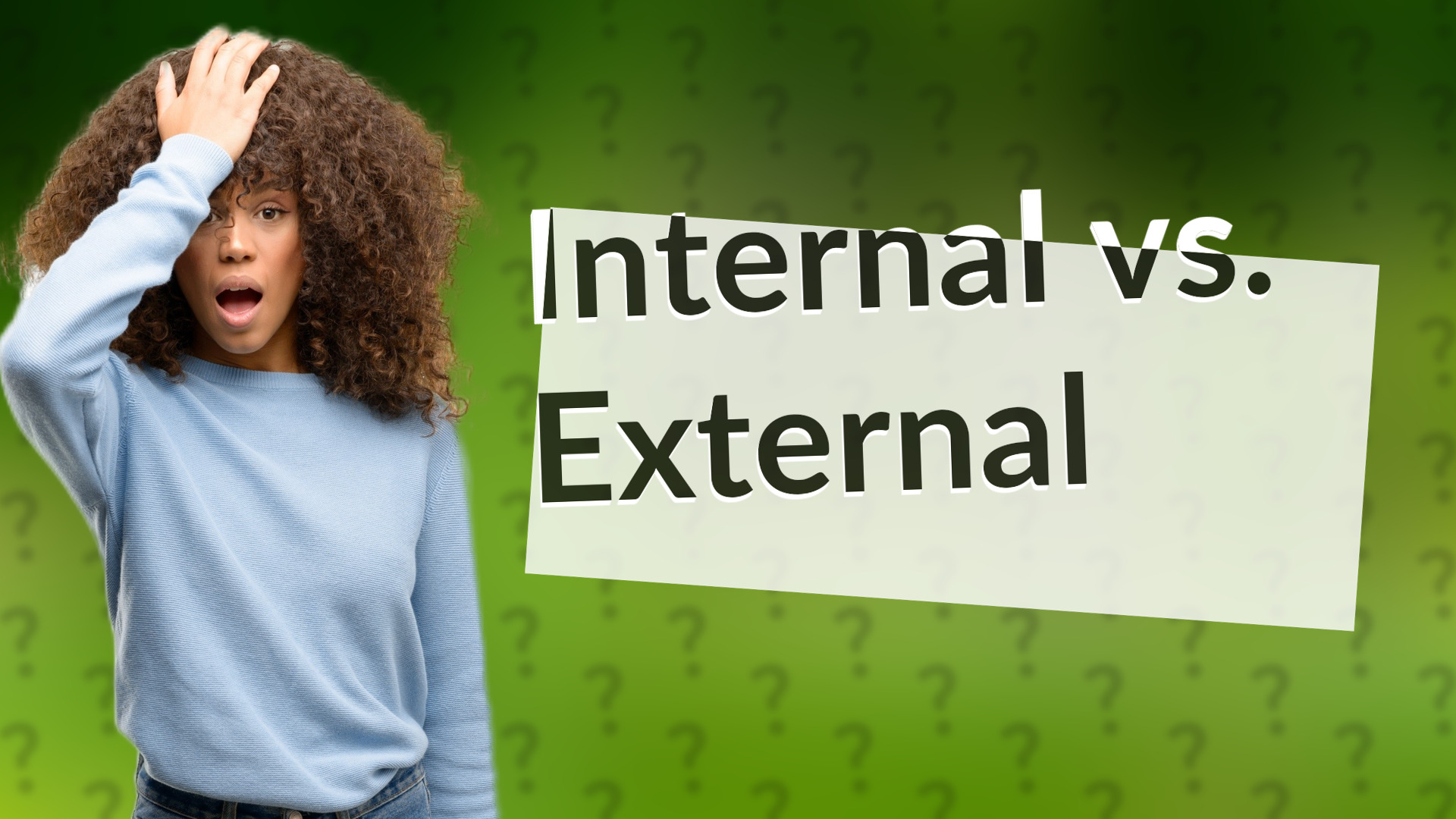 Internal vs. External