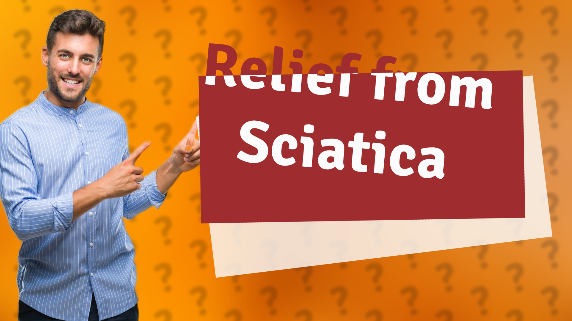 Relief from Sciatica