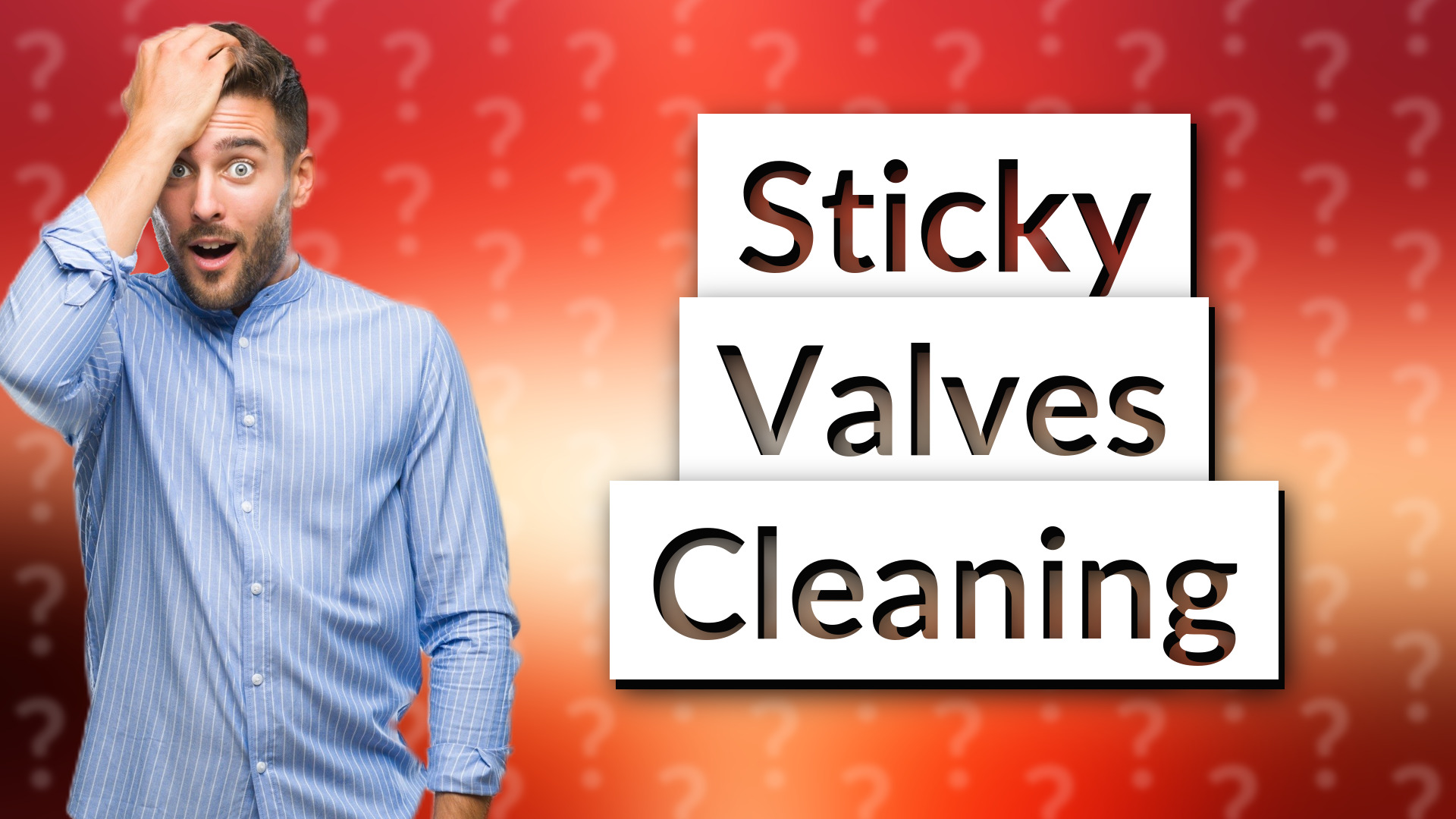 Sticky Valves Cleaning