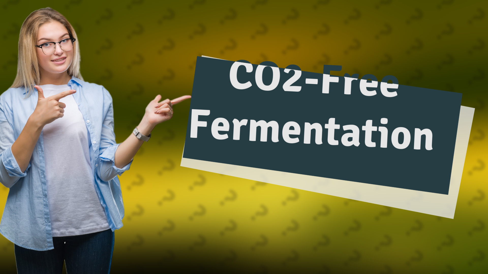 CO2-Free Fermentation
