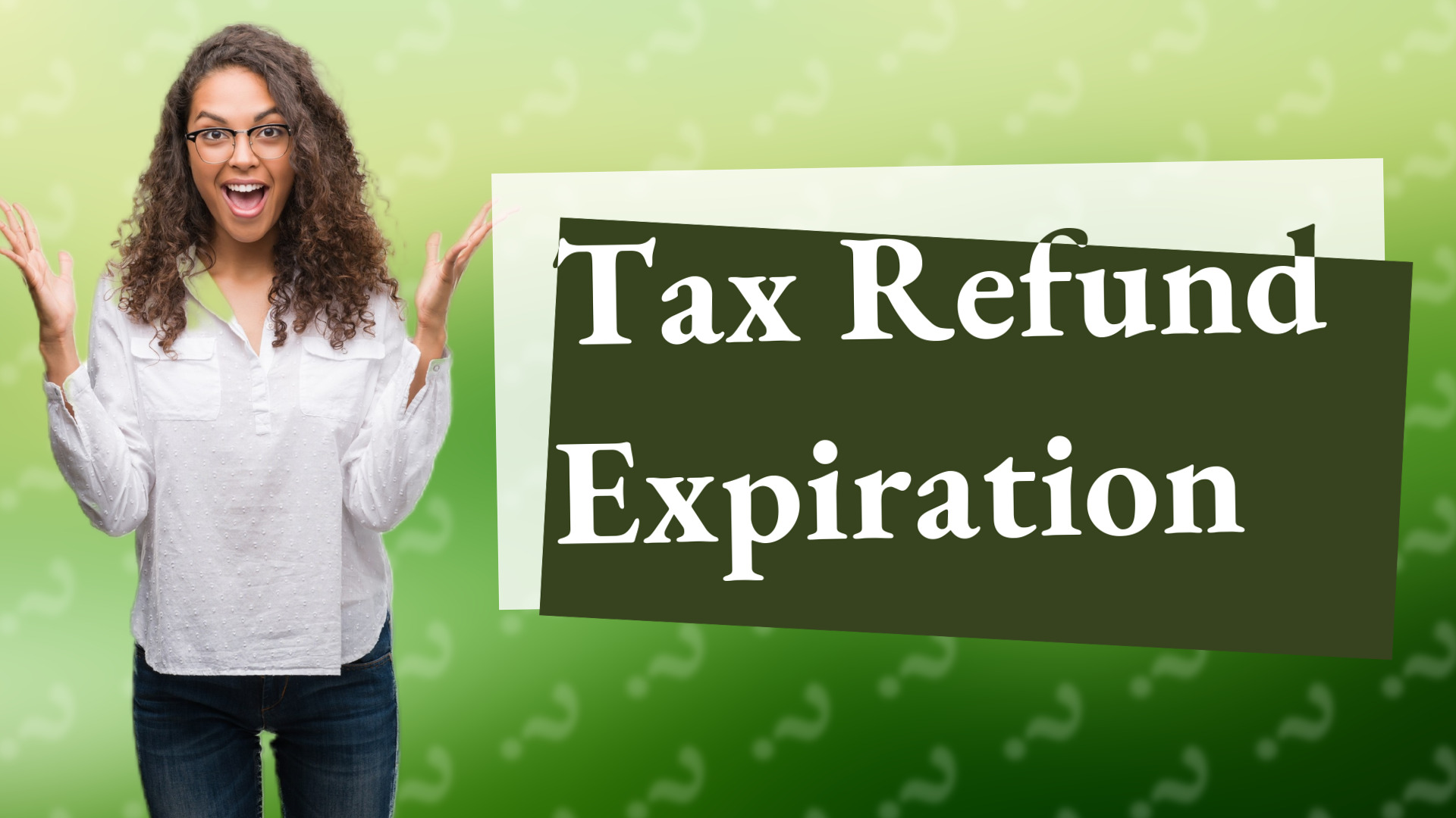 Tax Refund Expiration
