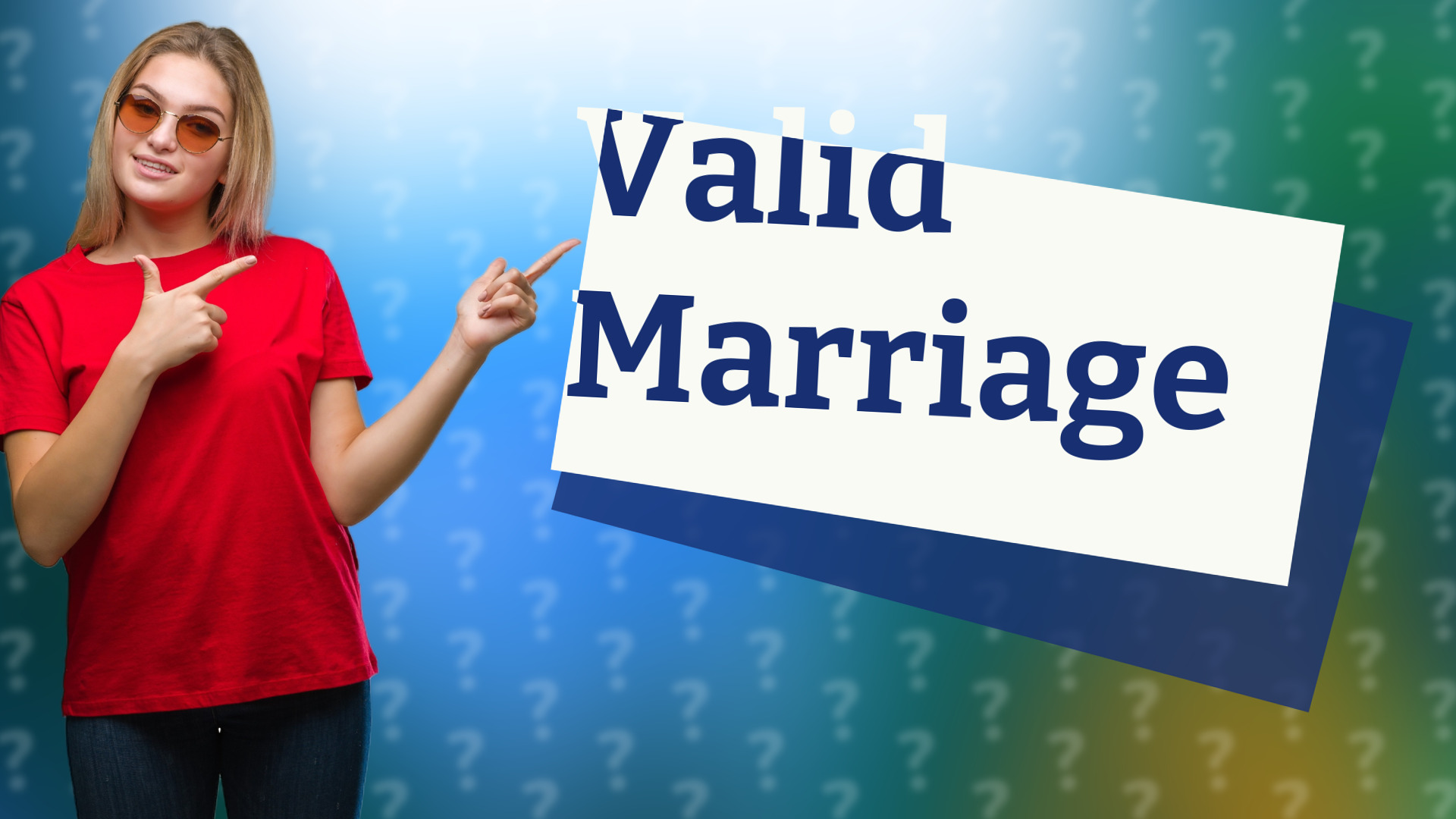 Valid Marriage