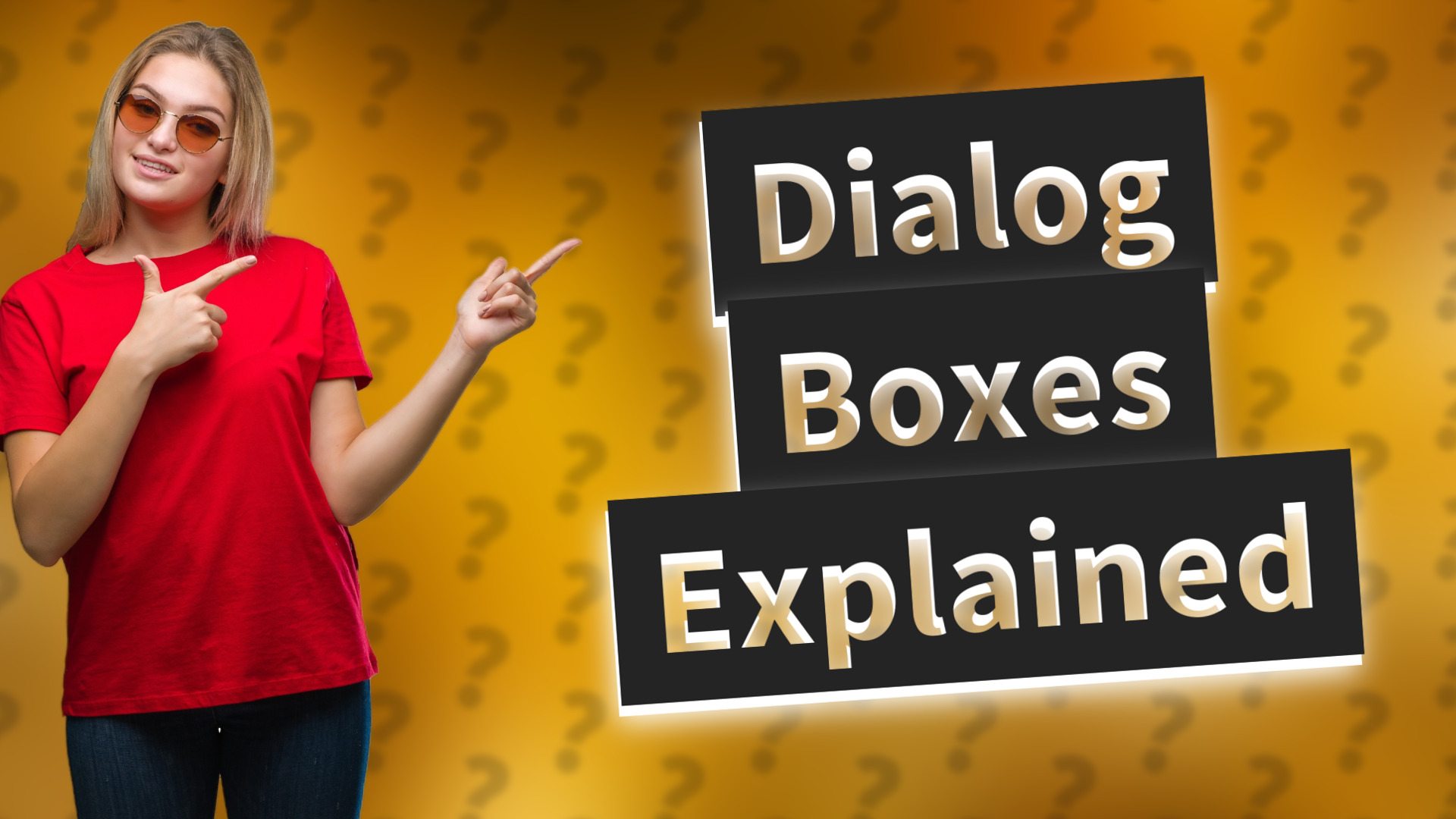 Dialog Boxes Explained