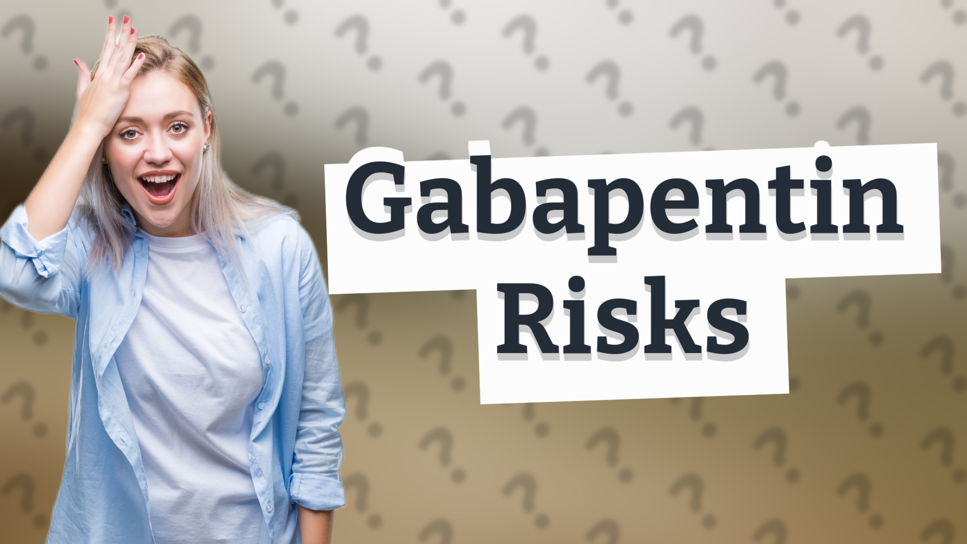 Gabapentin Risks