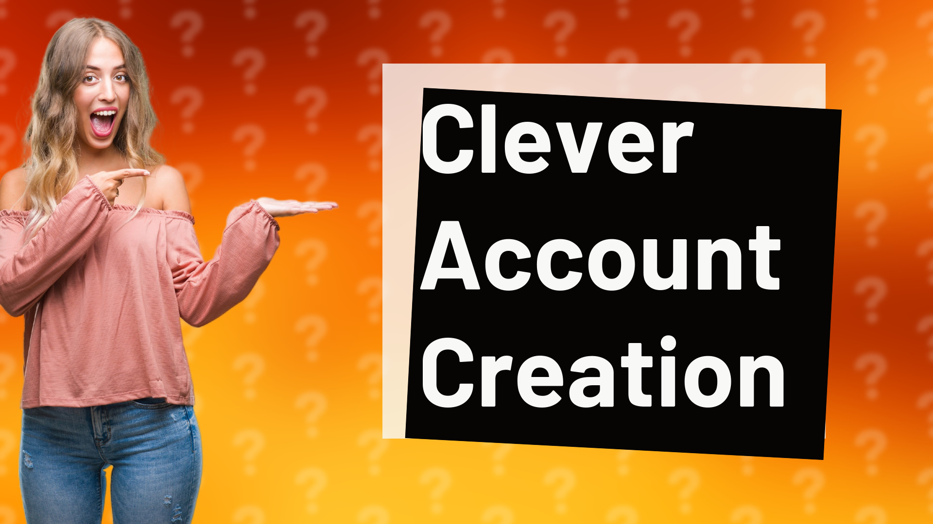 Clever Account Creation