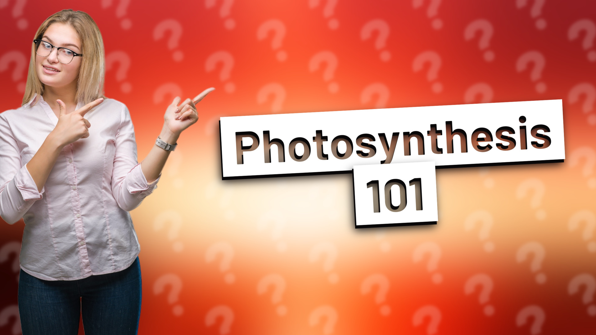Photosynthesis 101