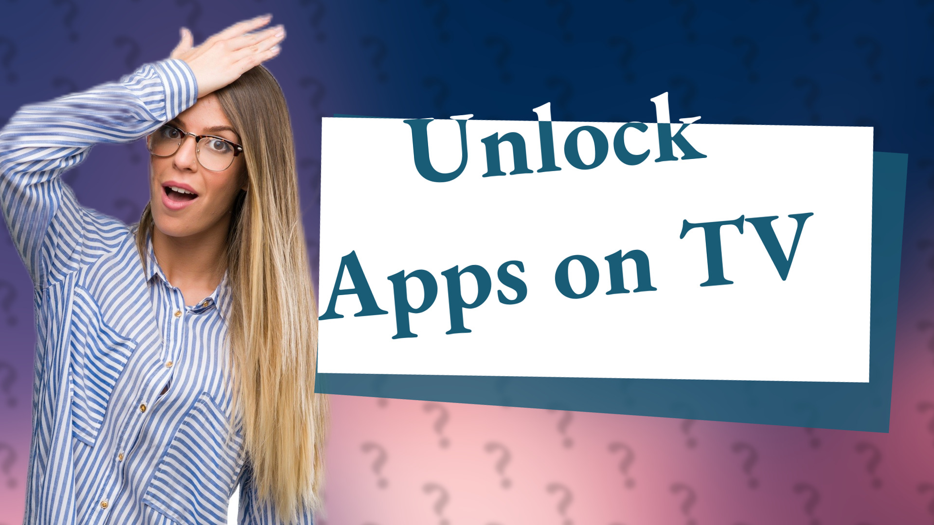 Unlock Apps on TV