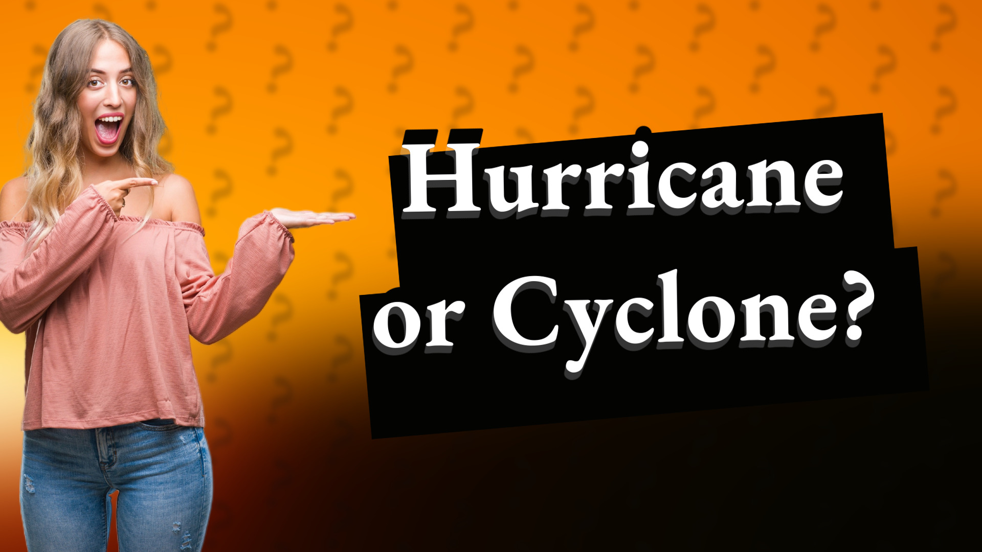Hurricane or Cyclone?