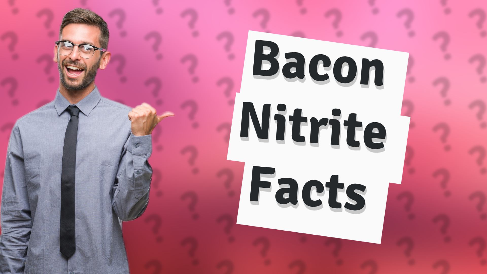 Bacon Nitrite Facts