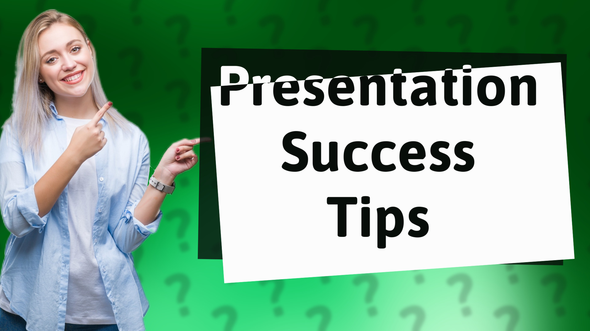 Presentation Success Tips