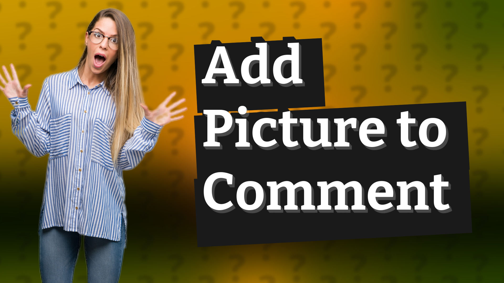 Add Picture to Comment