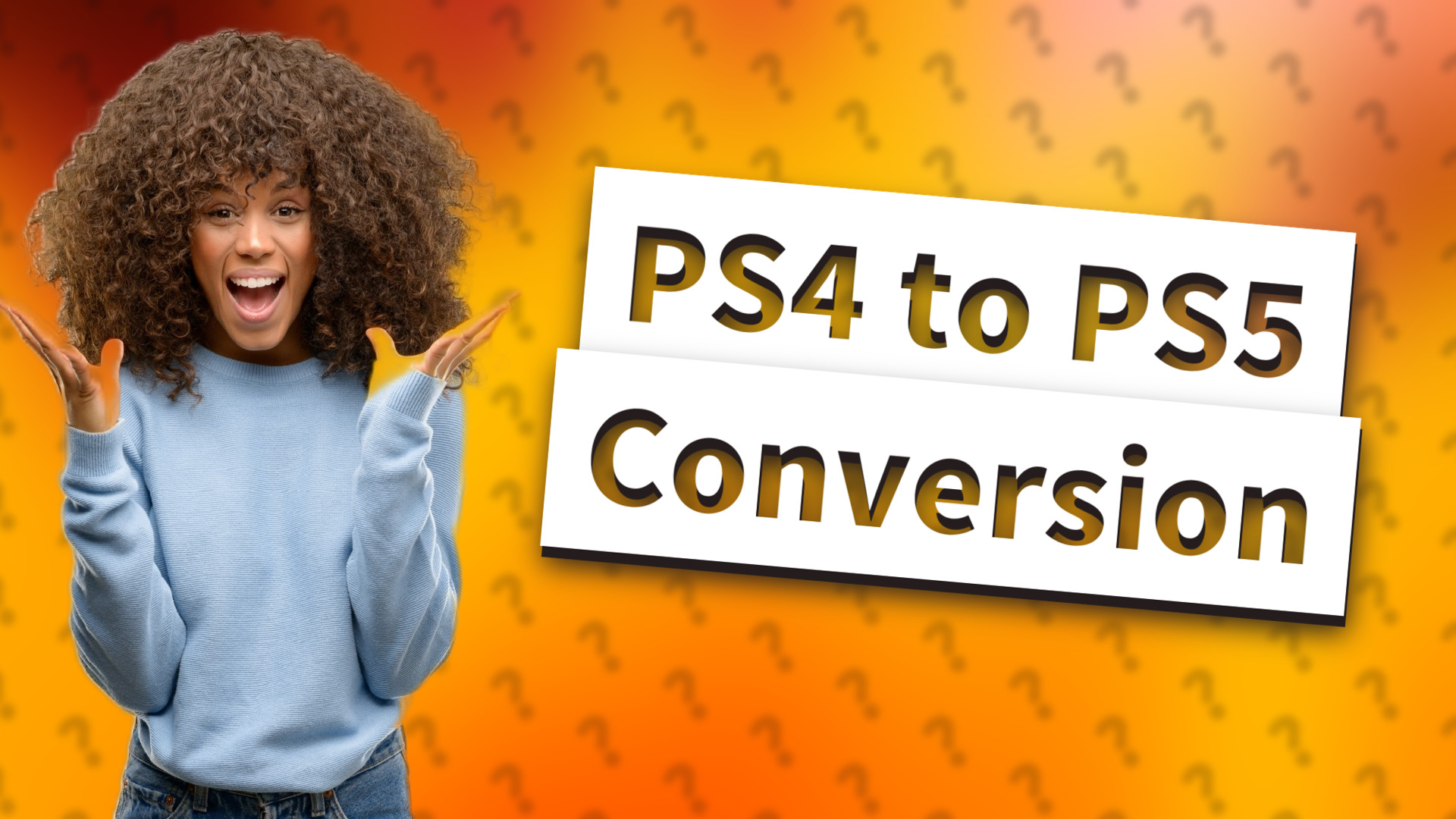 PS4 to PS5 Conversion
