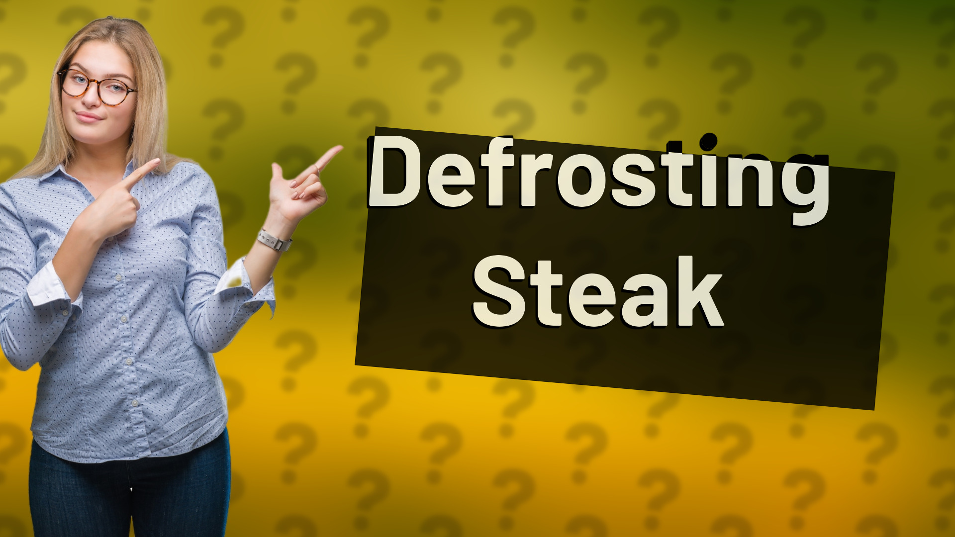 Defrosting Steak