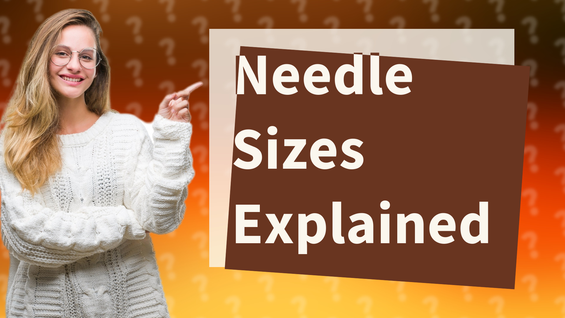 Needle Sizes Explained