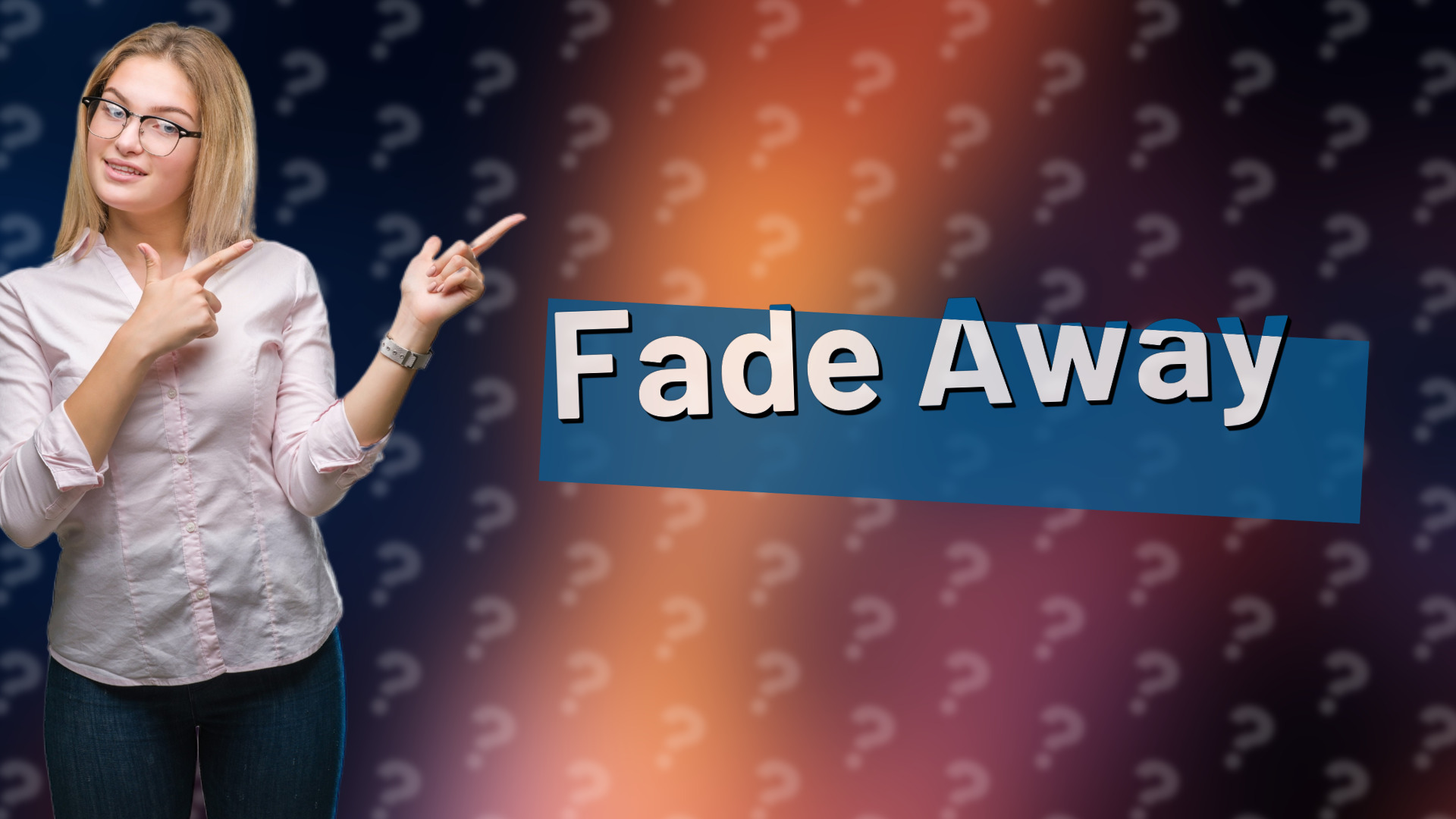 Fade Away