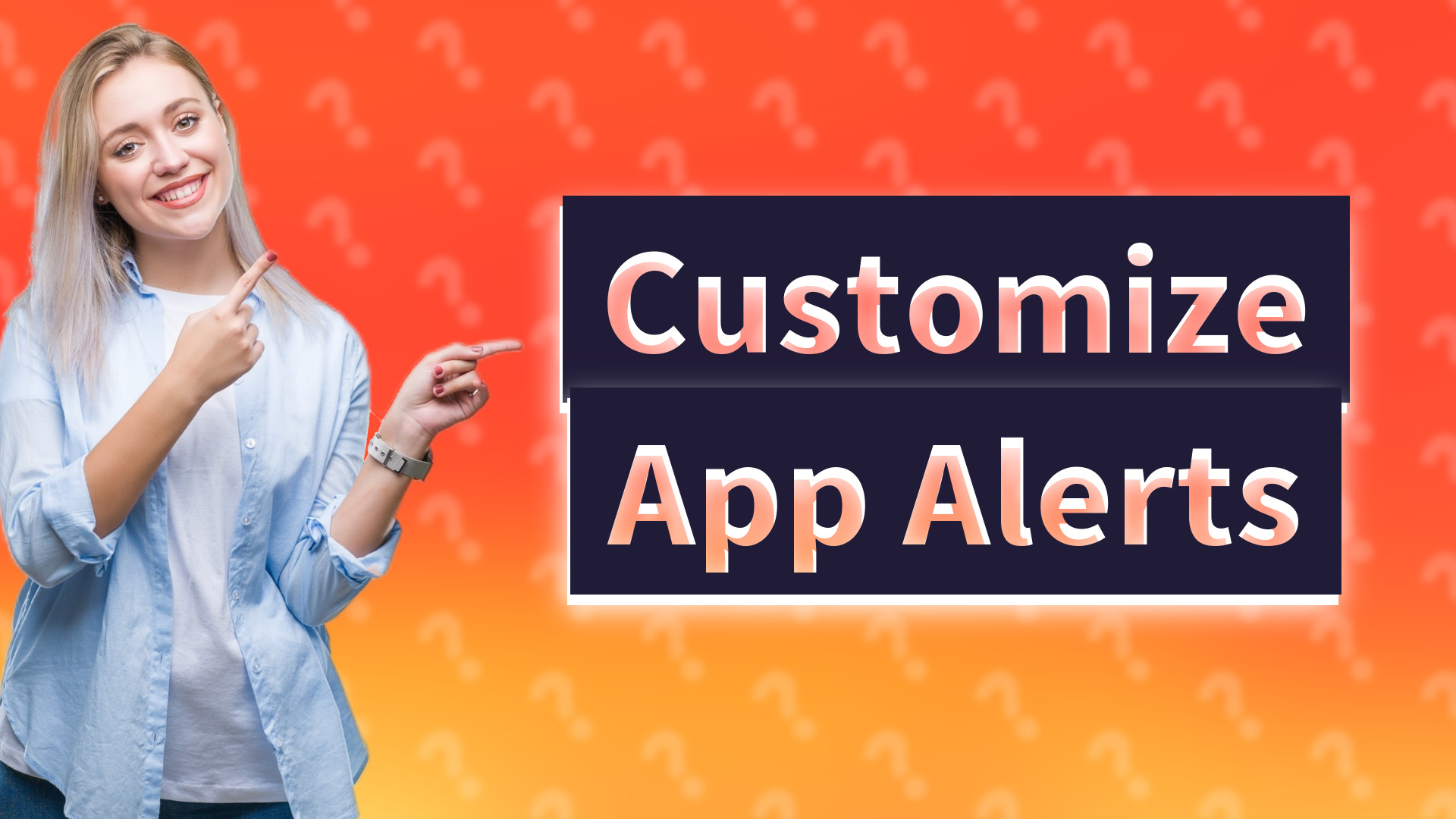 Customize App Alerts