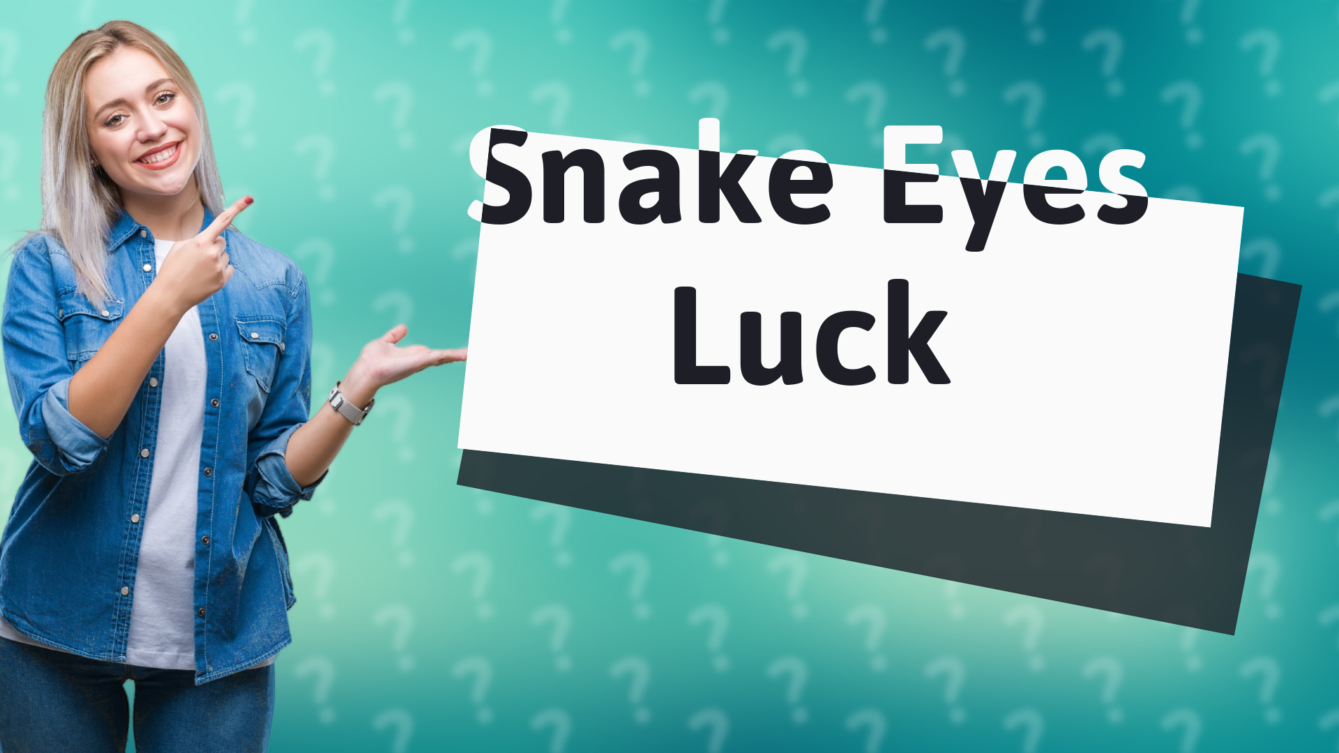 Snake Eyes Luck