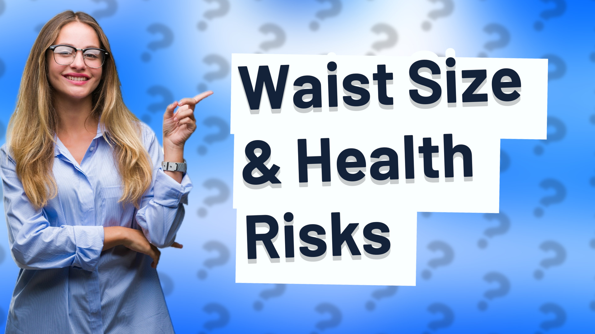 Waist Size & Health Risks