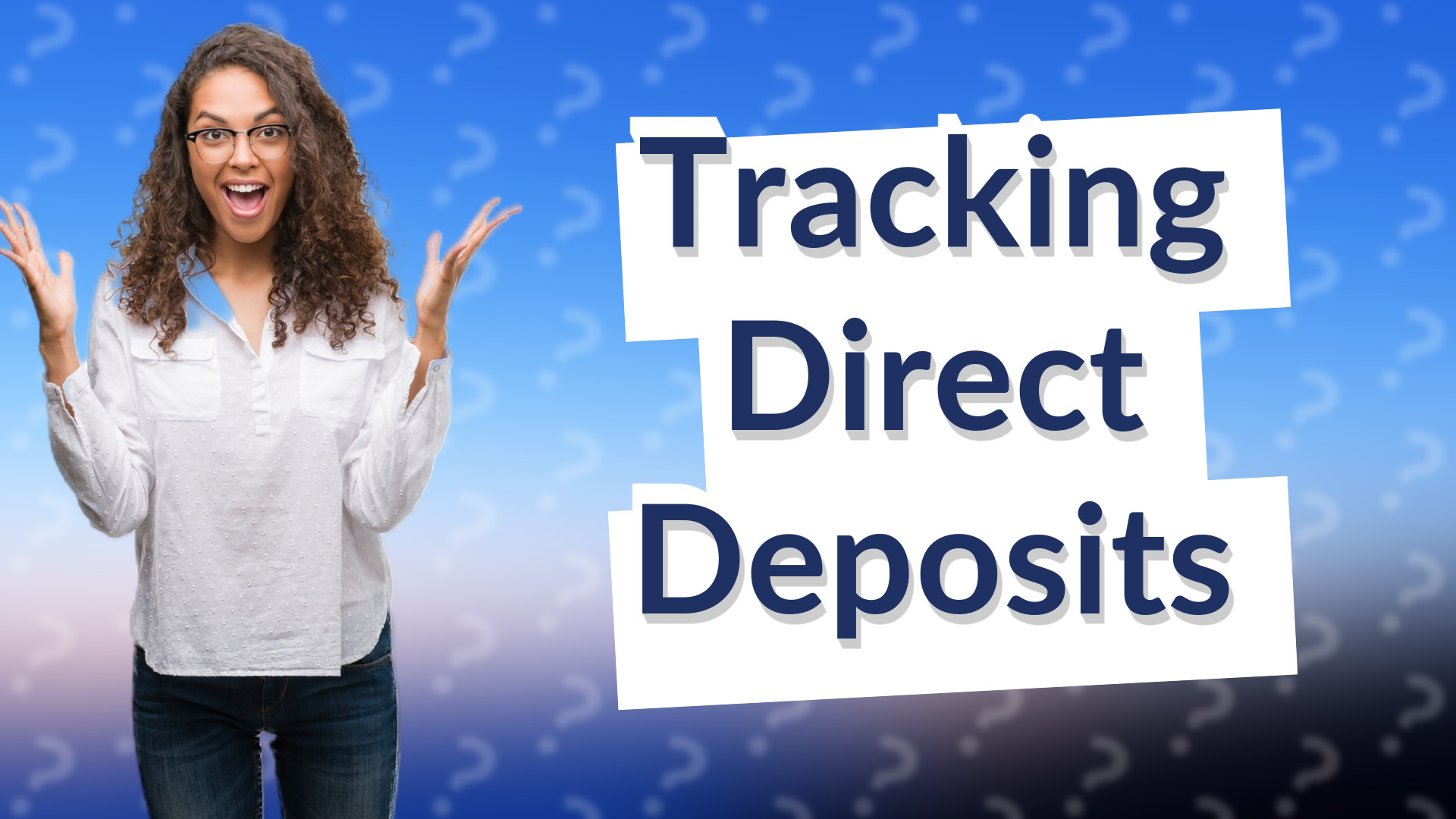 Tracking Direct Deposits