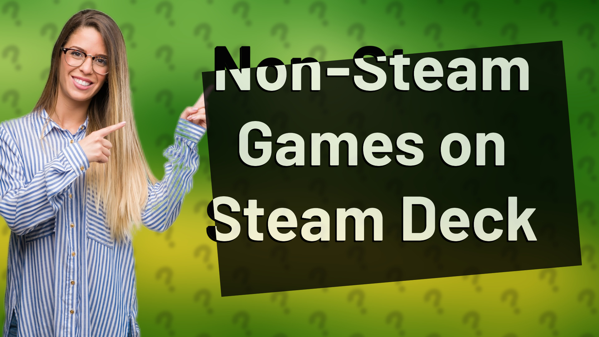 Non-Steam Games on Steam Deck