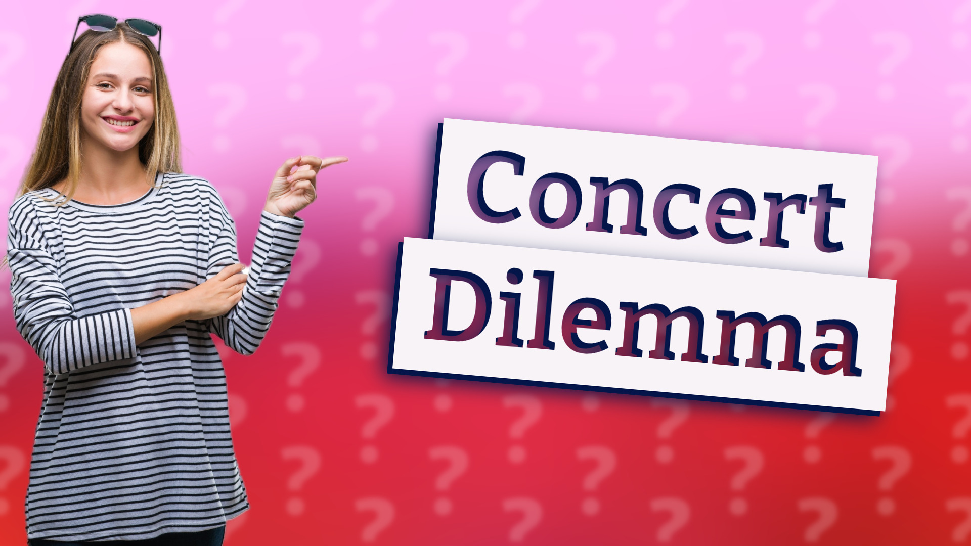 Concert Dilemma