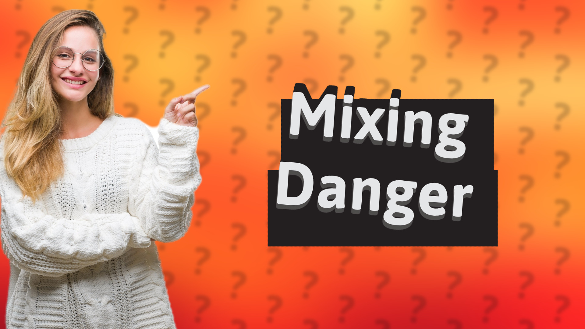 Mixing Danger