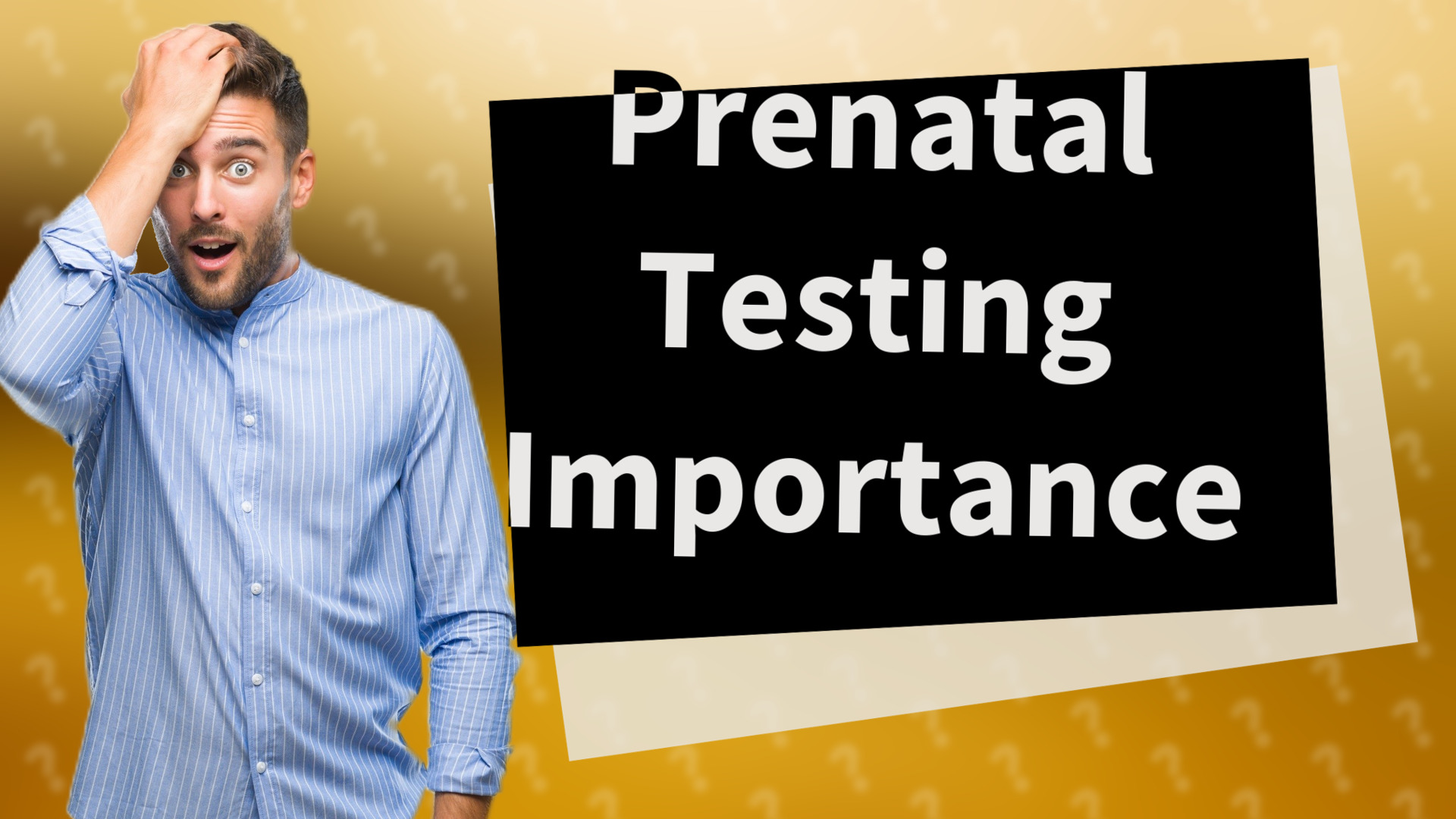 Prenatal Testing Importance