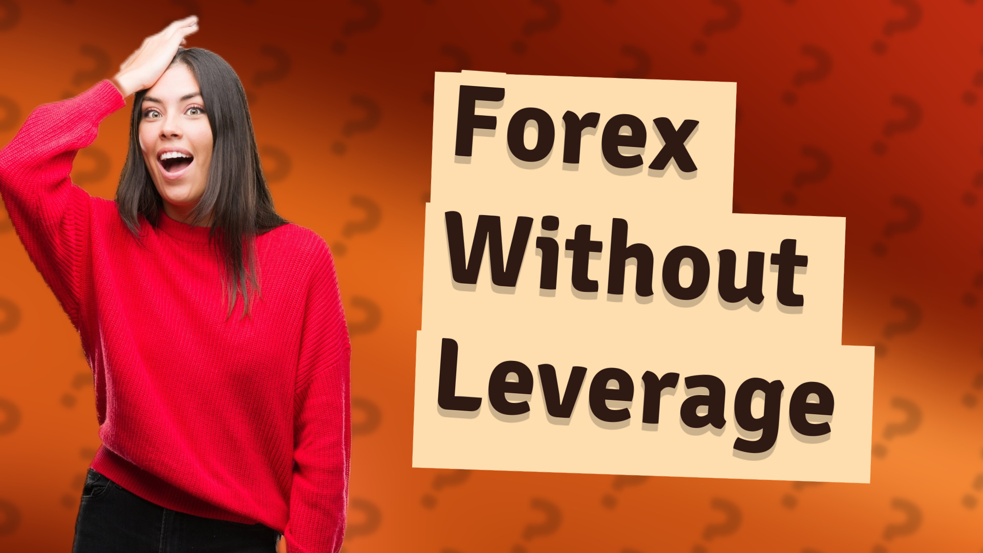 Forex Without Leverage