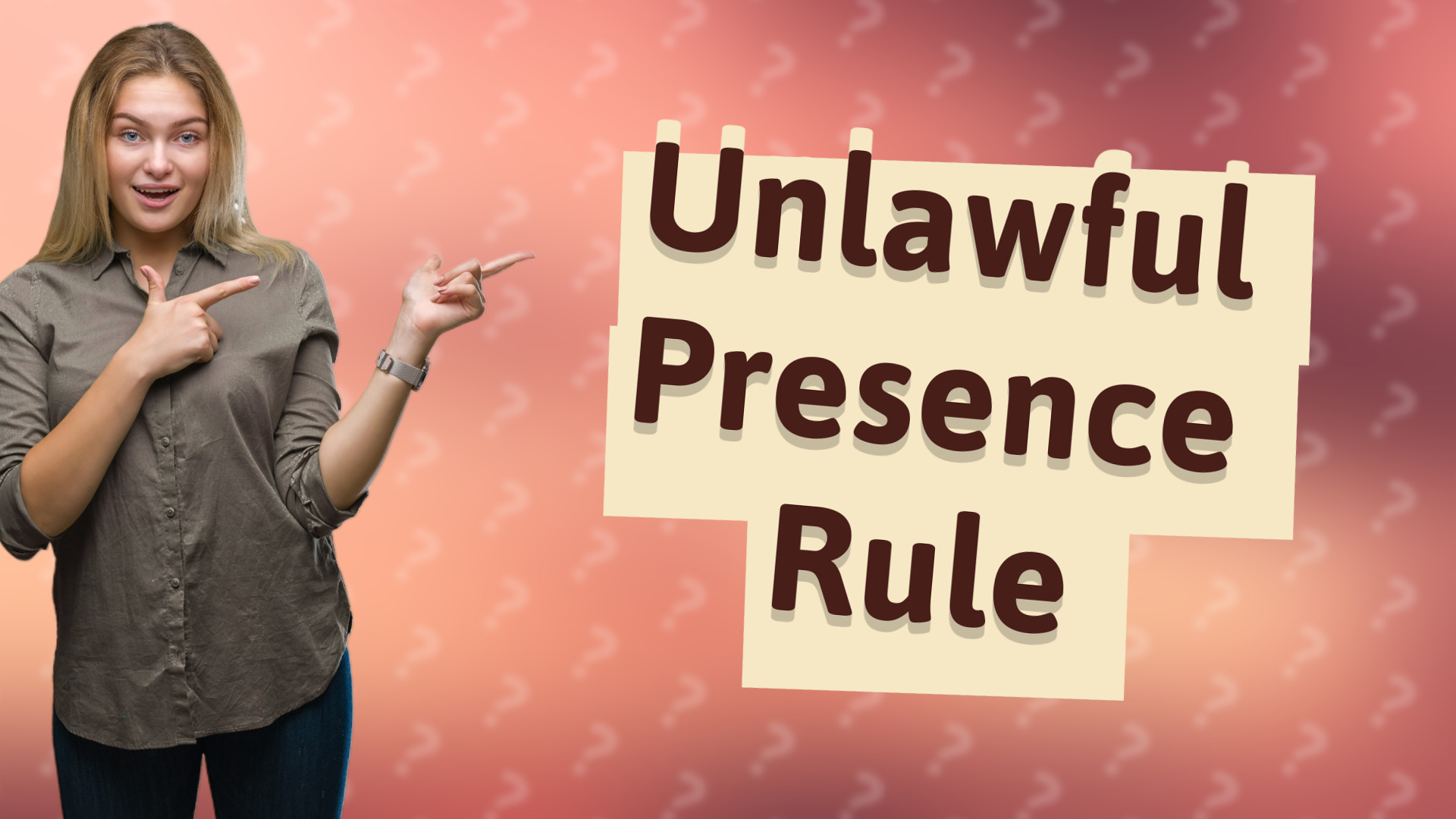 Unlawful Presence Rule