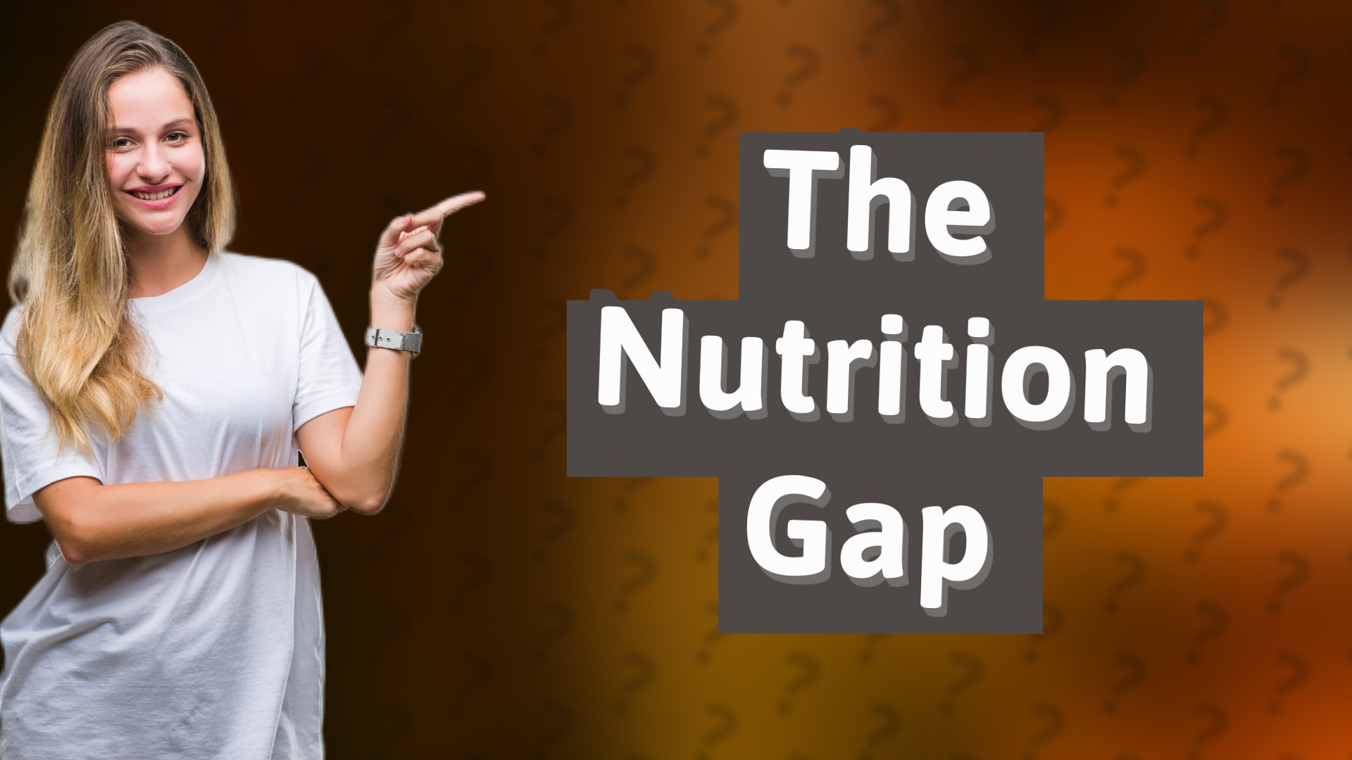 The Nutrition Gap