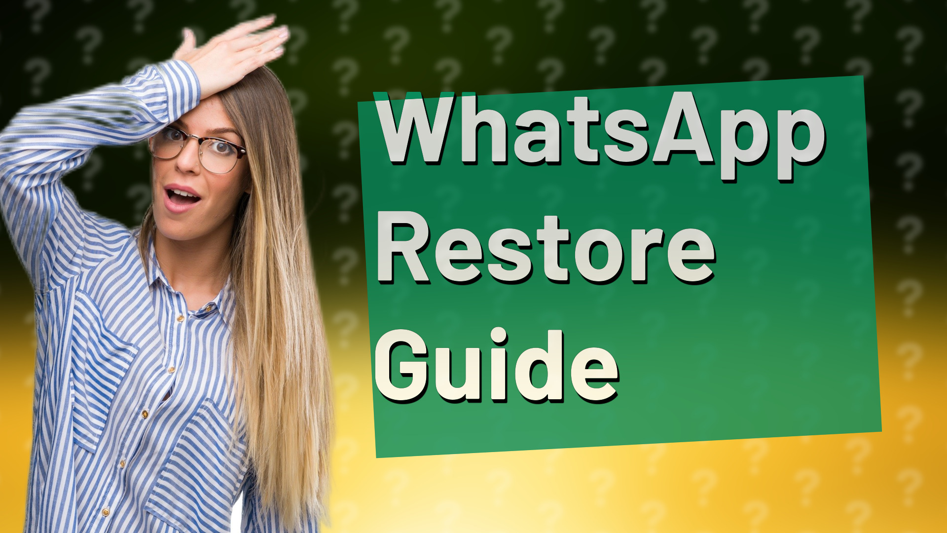 WhatsApp Restore Guide