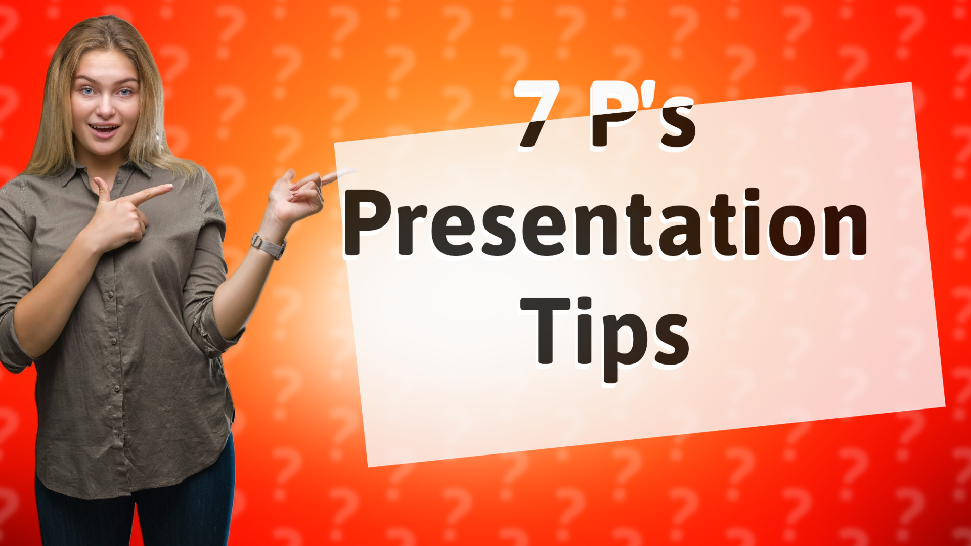 7 P's Presentation Tips