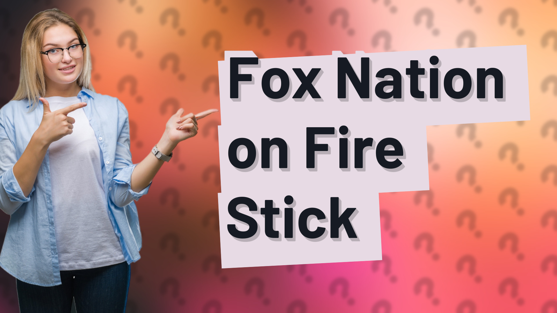 Fox Nation on Fire Stick