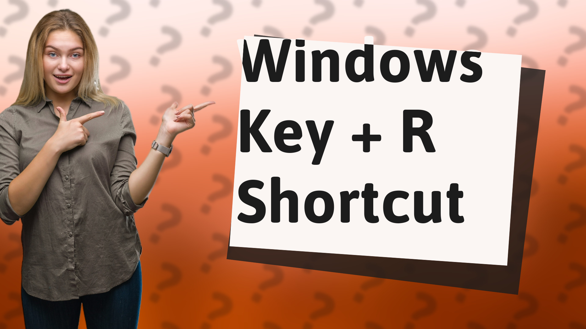Windows Key + R Shortcut