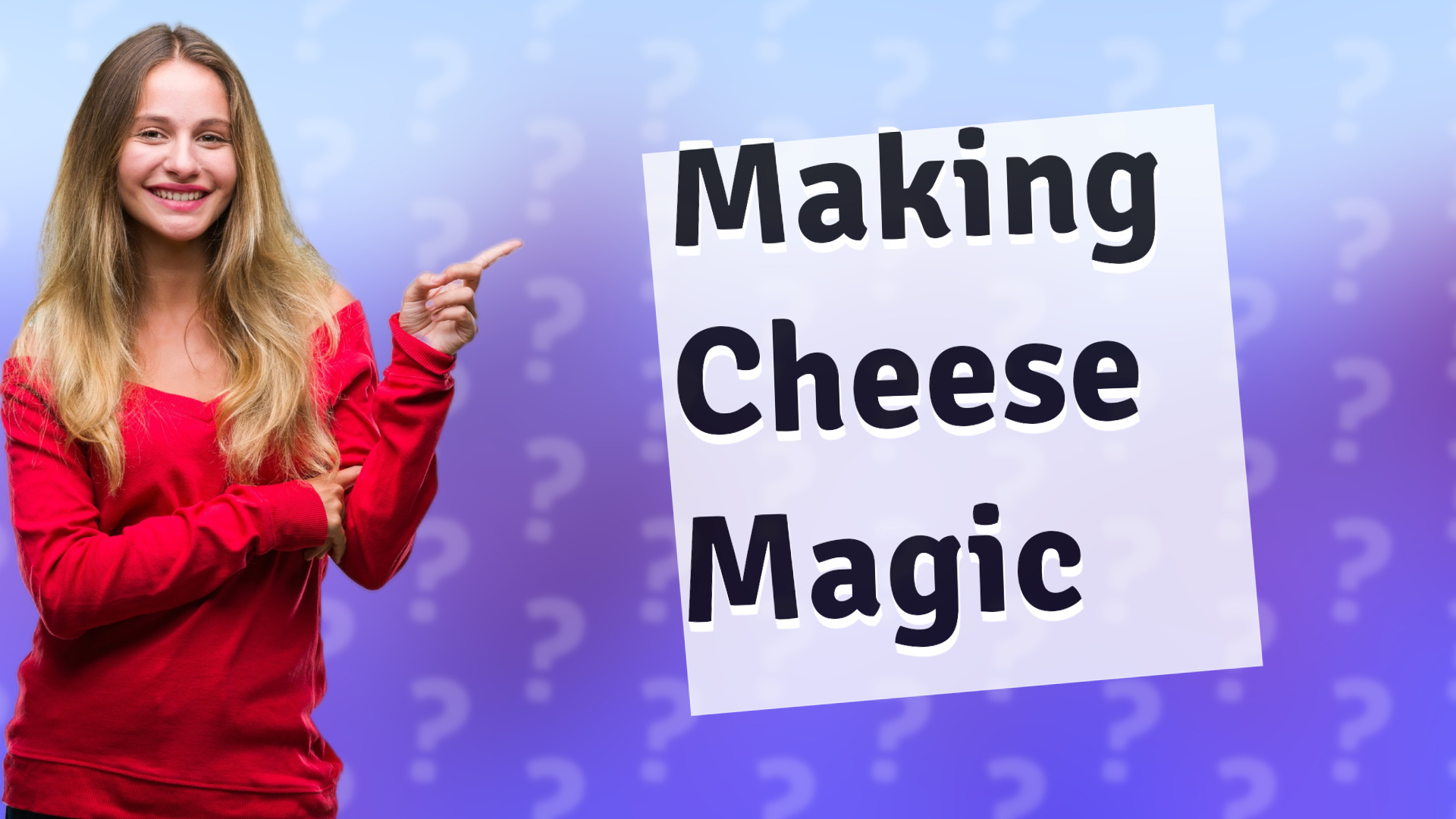 Making Cheese Magic