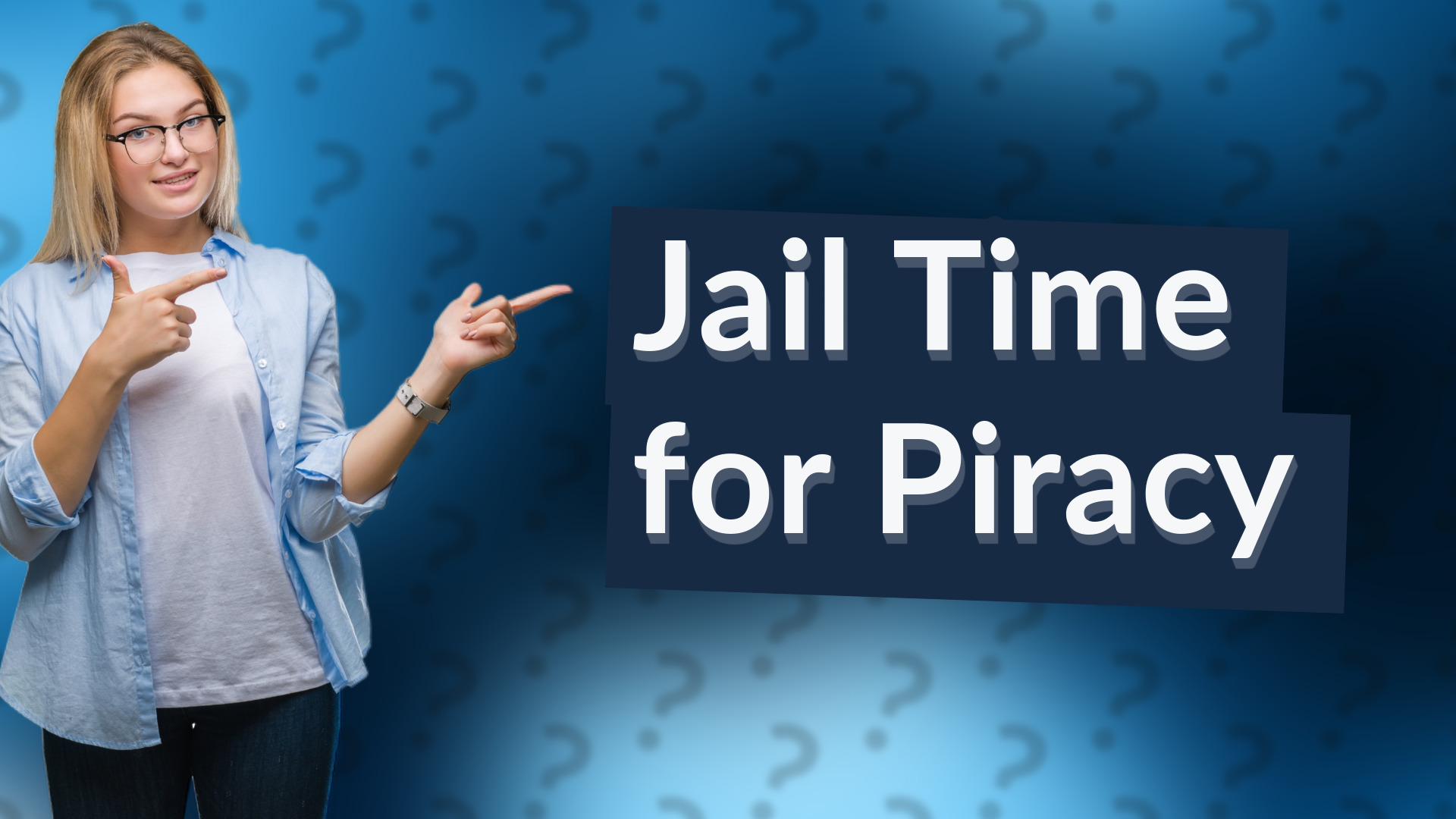 Jail Time for Piracy