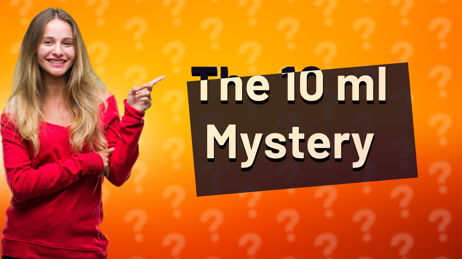 The 10 ml Mystery